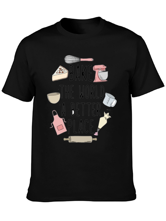 Bake The World A Better Place Graphic T-Shirt