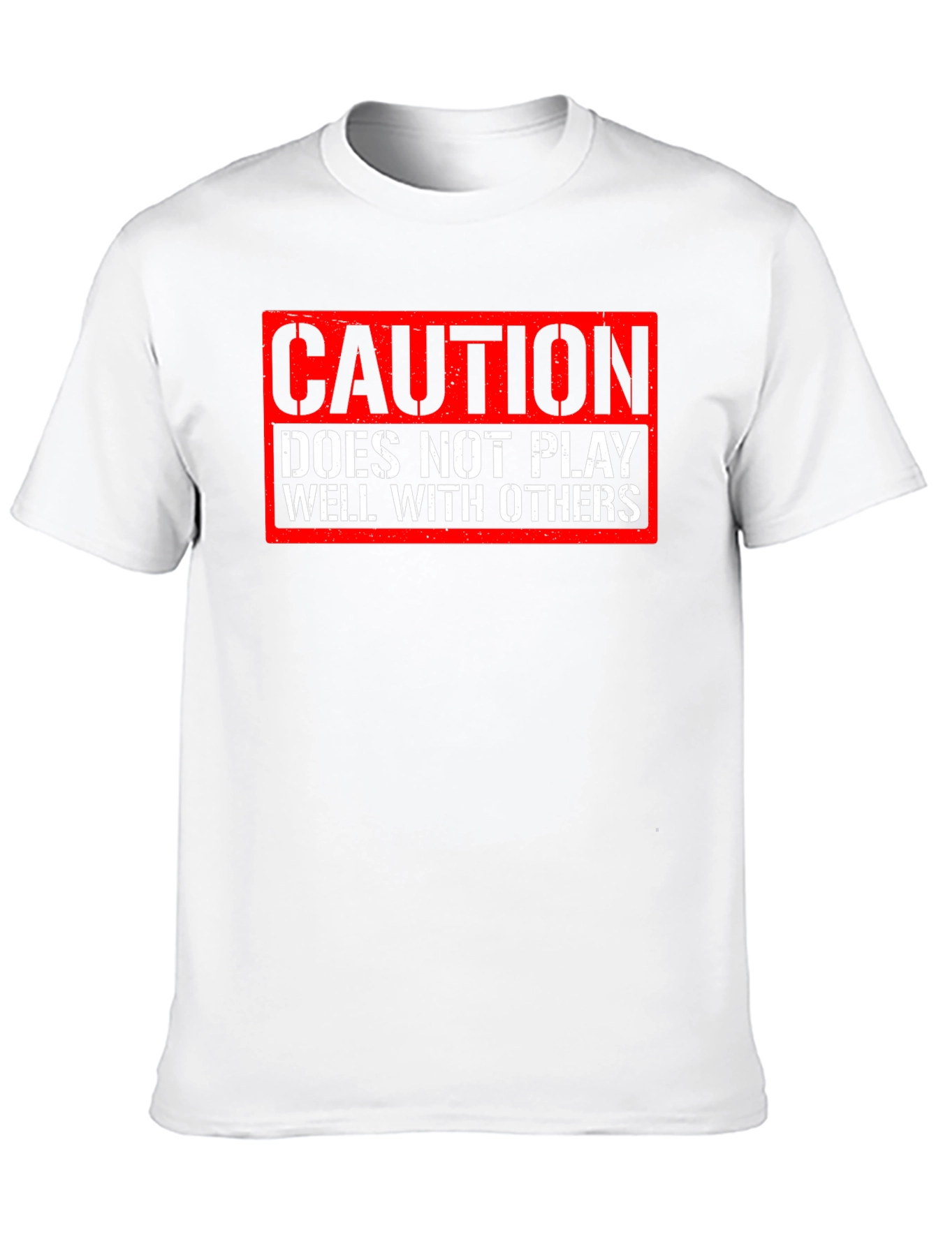 Caution: Does Not Play Well With Others T-Shirt