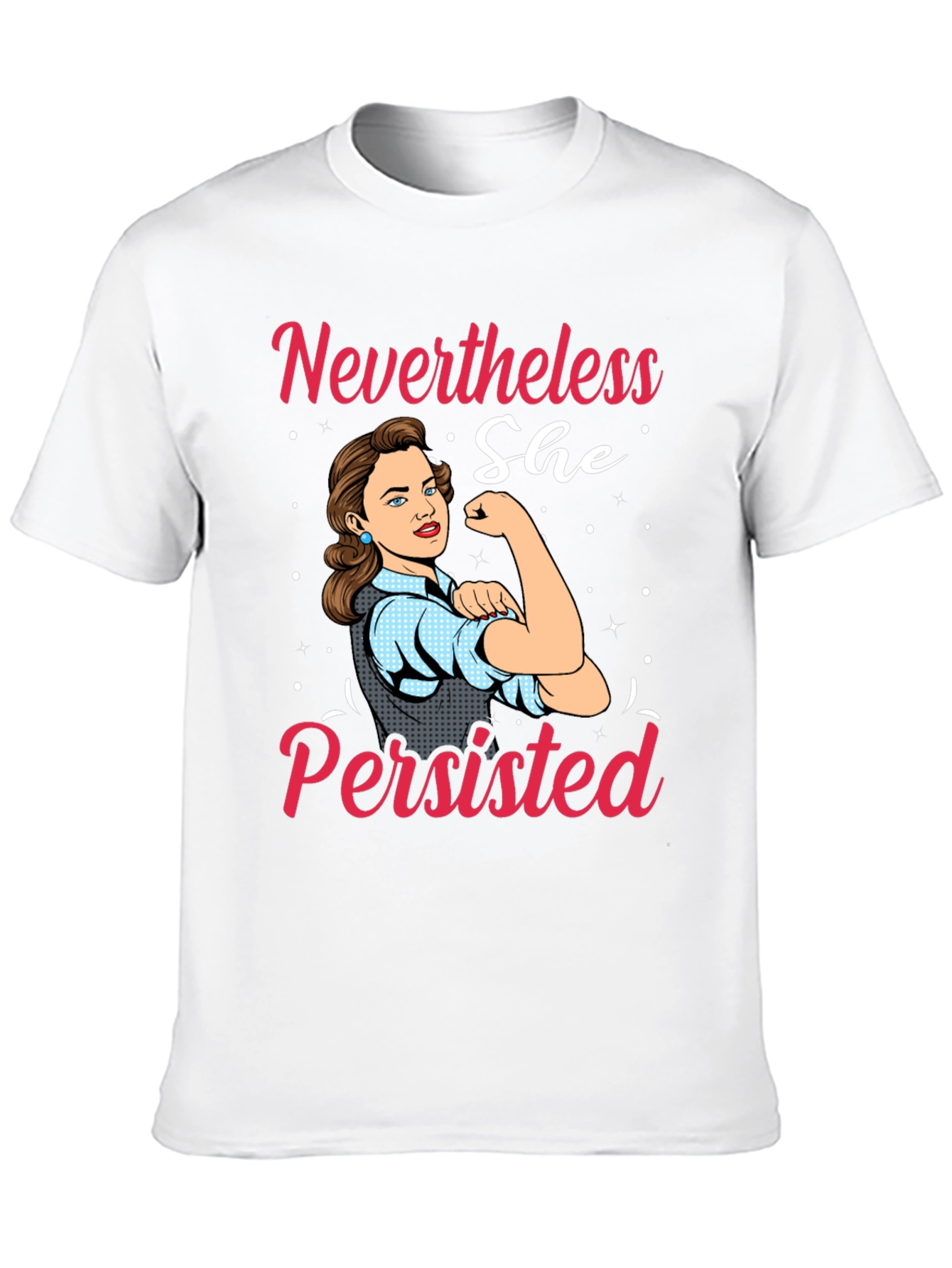 Nevertheless She Persisted Graphic T-Shirt