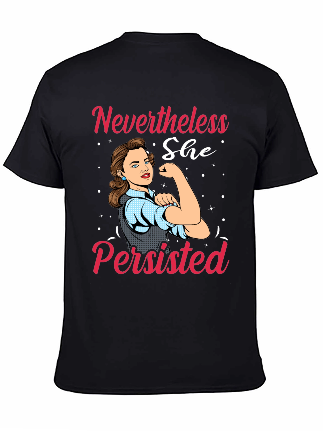 Nevertheless She Persisted Graphic T-Shirt