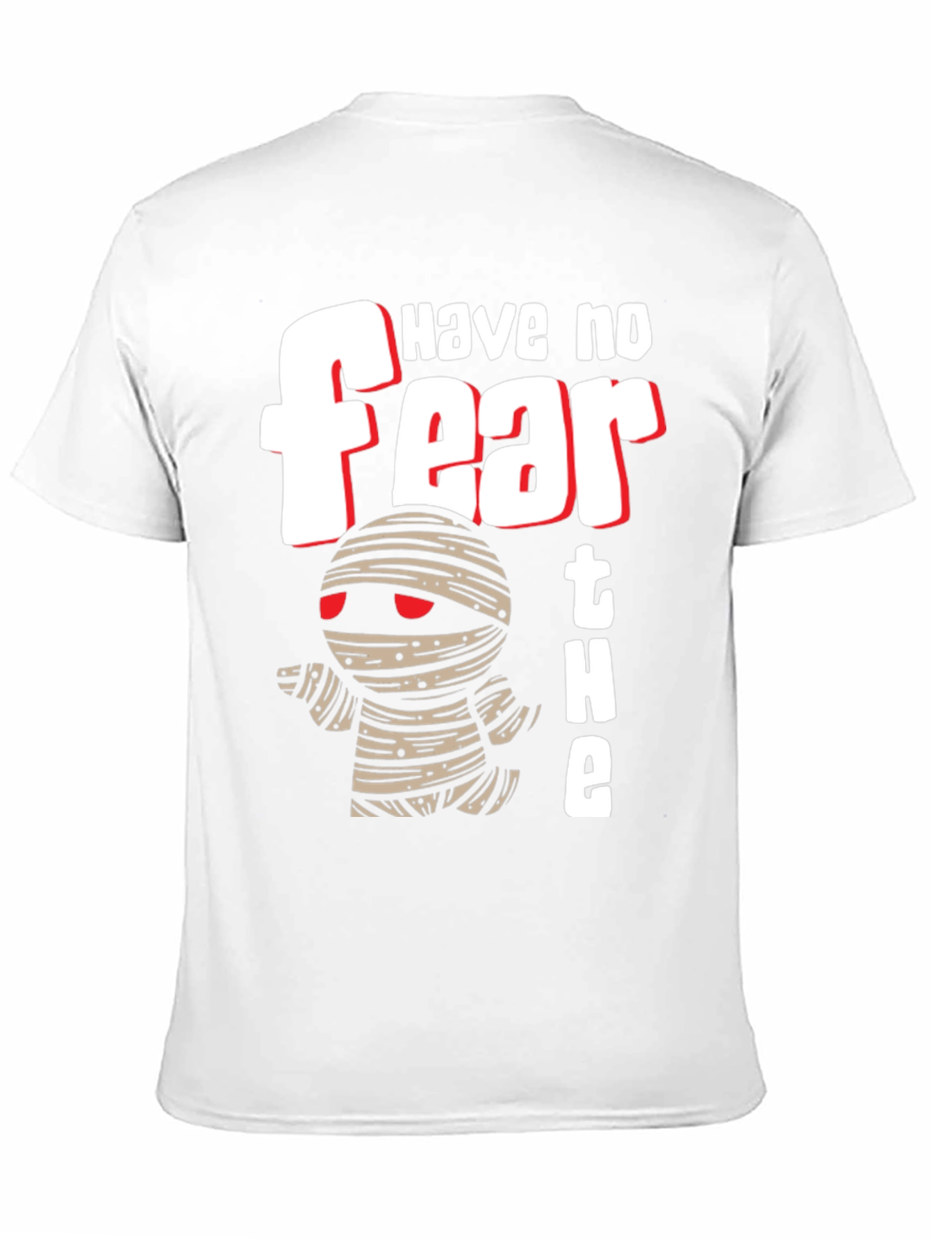 Have No Fear The Mummy Is Here T-Shirt