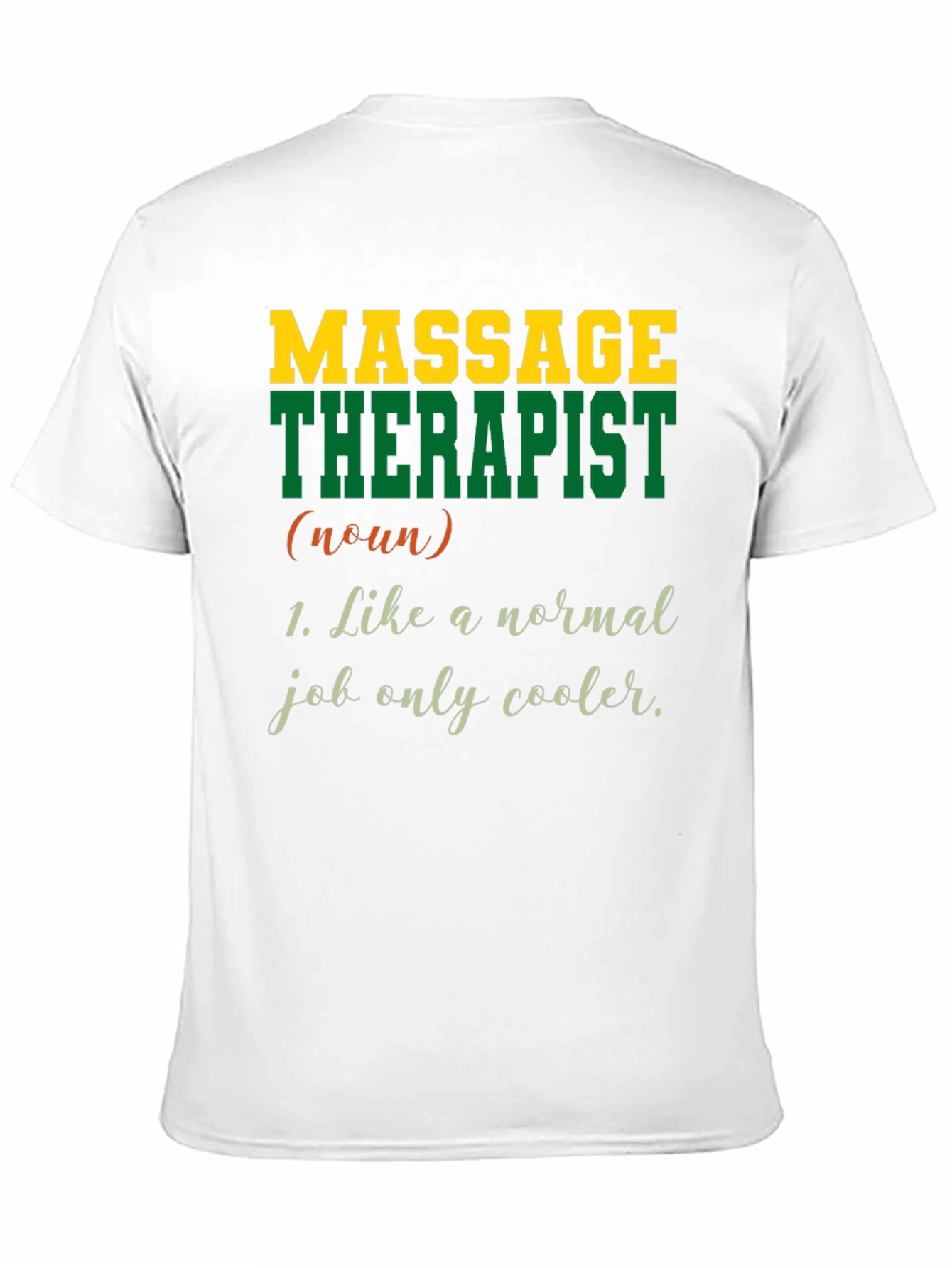 Massage Therapist T-Shirt - Cool Job Tee