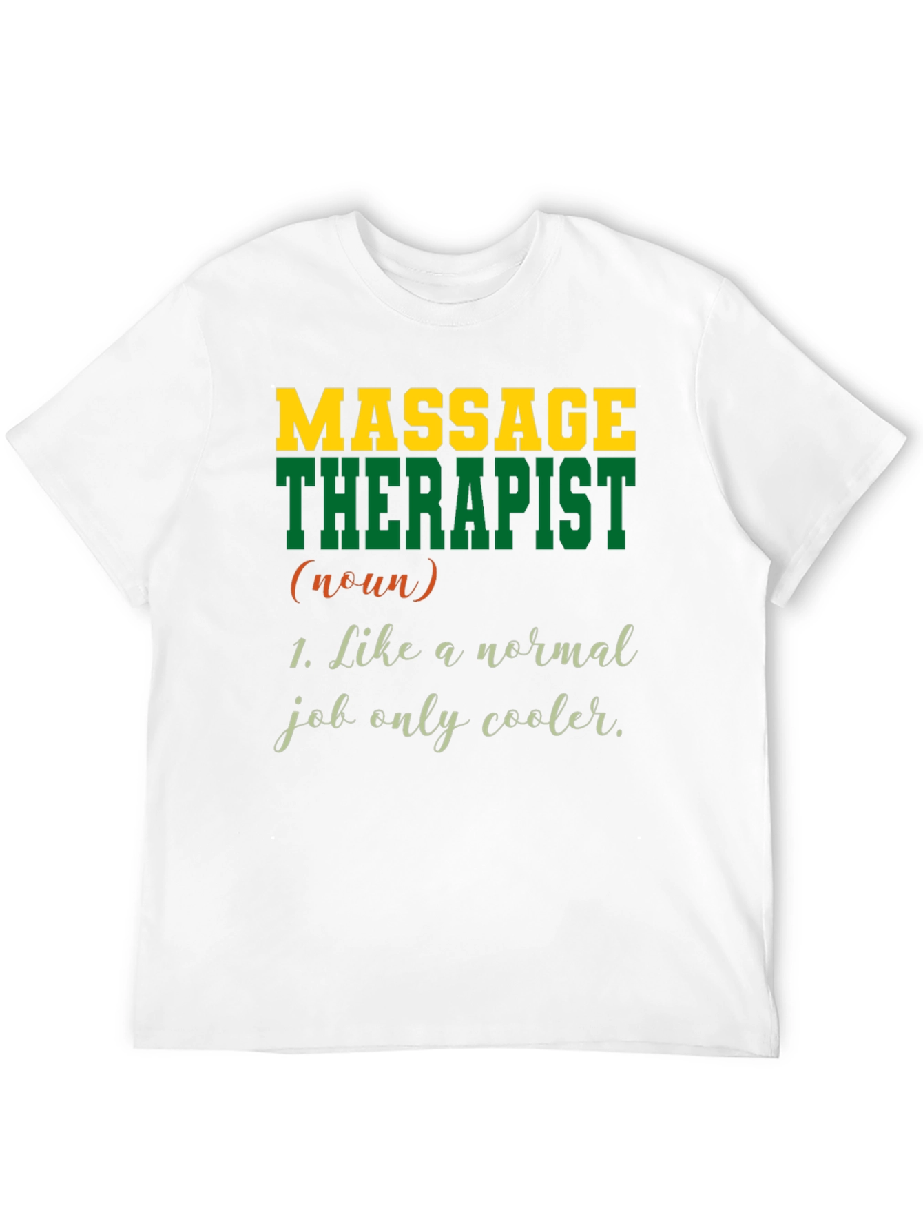 Massage Therapist T-Shirt - Cool Job Tee