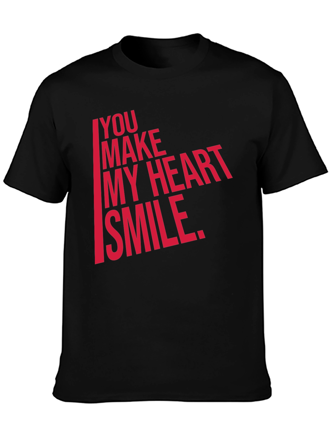 You Make My Heart Smile T-Shirt