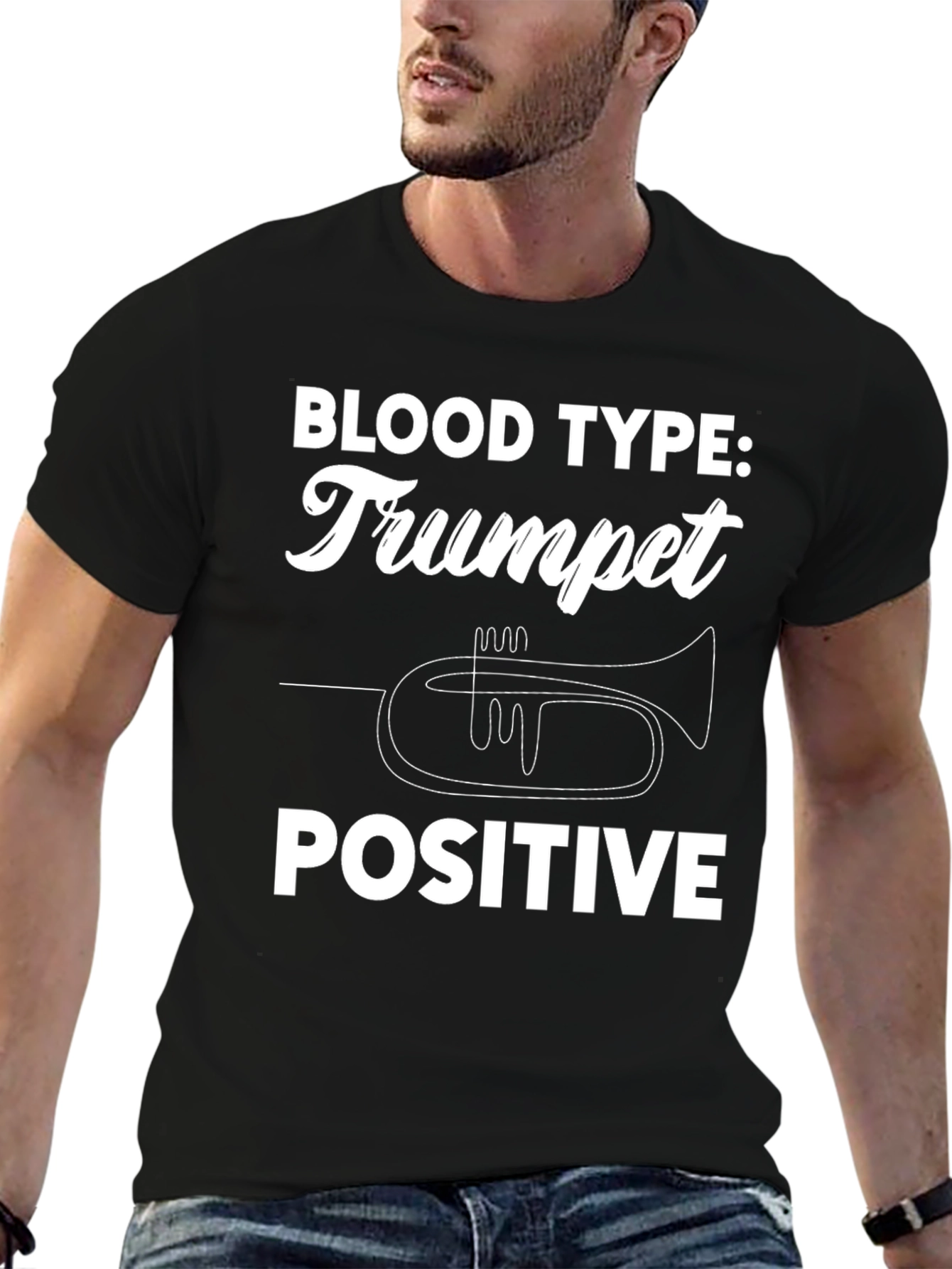 Trumpet Positive T-Shirt - Musicians Humor Tee