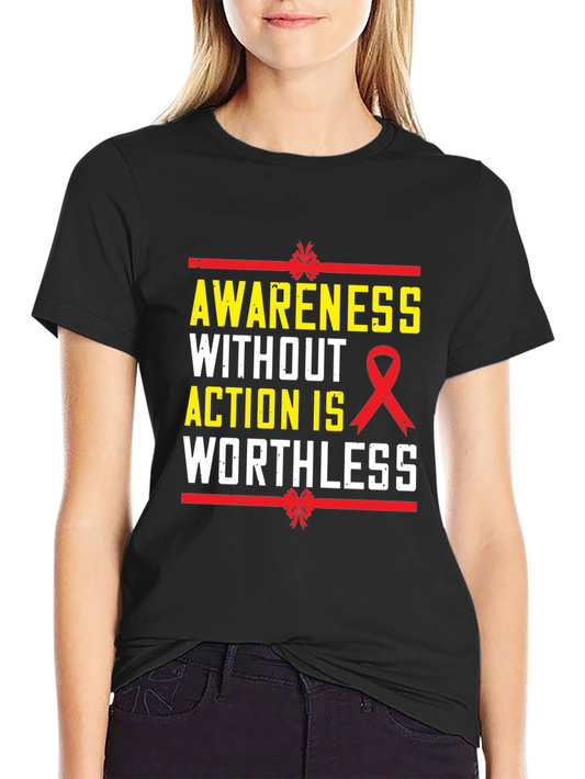 Awareness Without Action T-Shirt