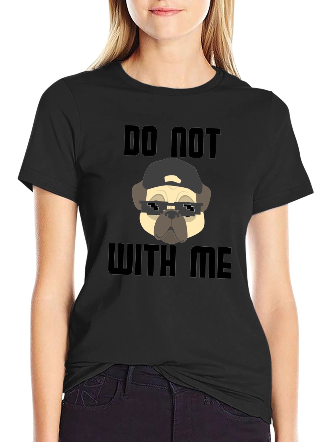 Funny Pug Do Not With Me Black T-Shirt