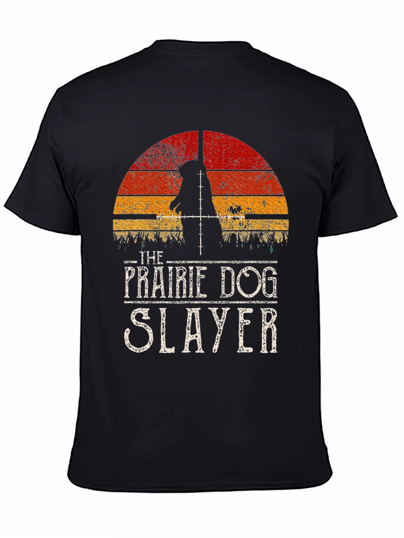 Prairie Dog Slayer Graphic T-Shirt - Hunter Tee