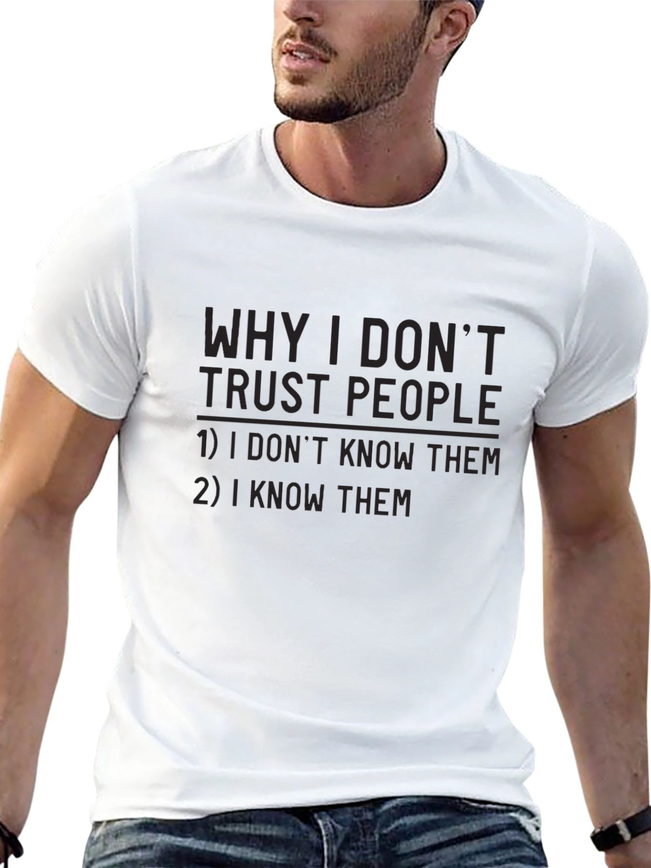 Funny Why I Dont Trust People Graphic Tee