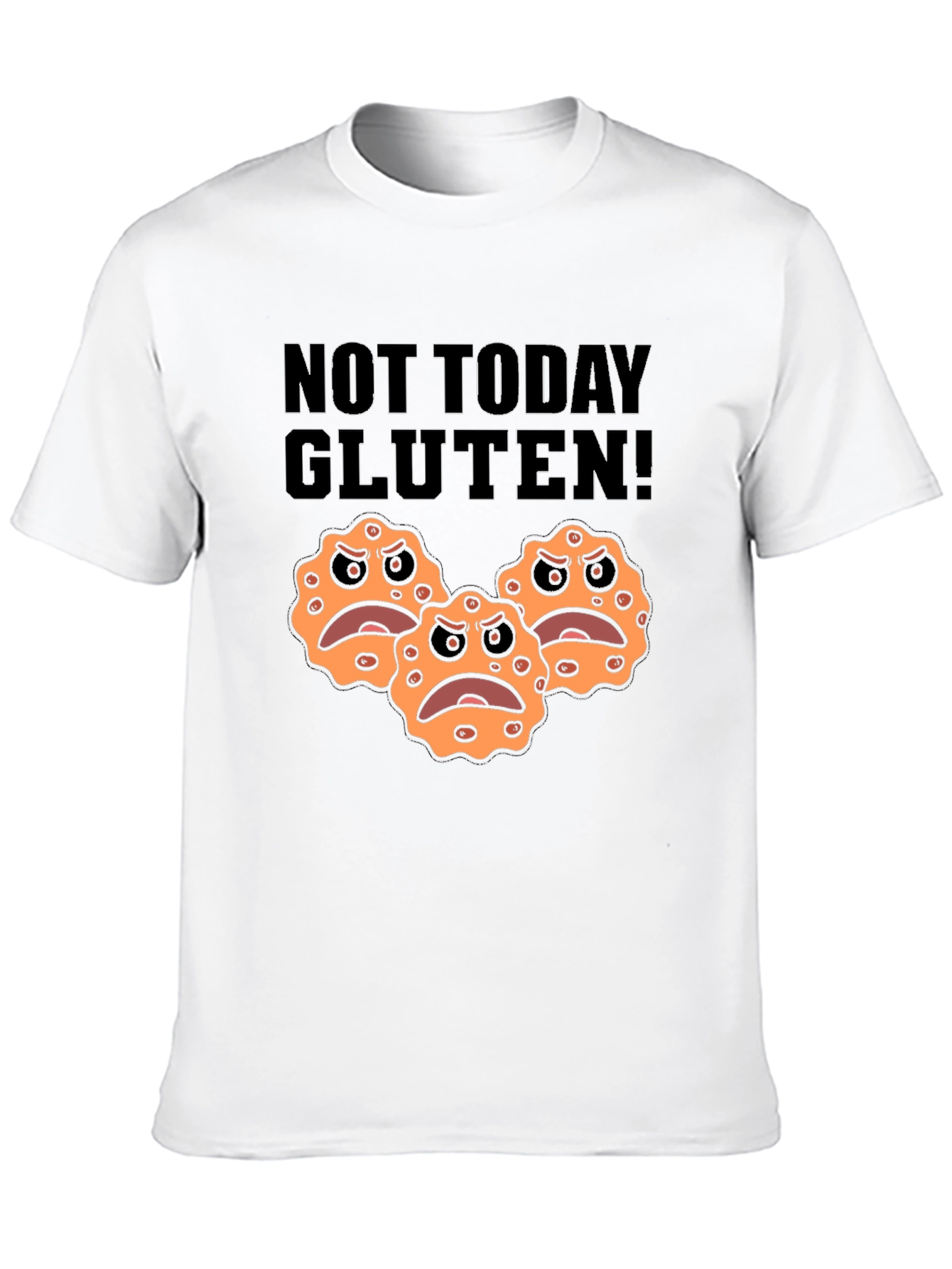 Not Today Gluten! Graphic T-Shirt