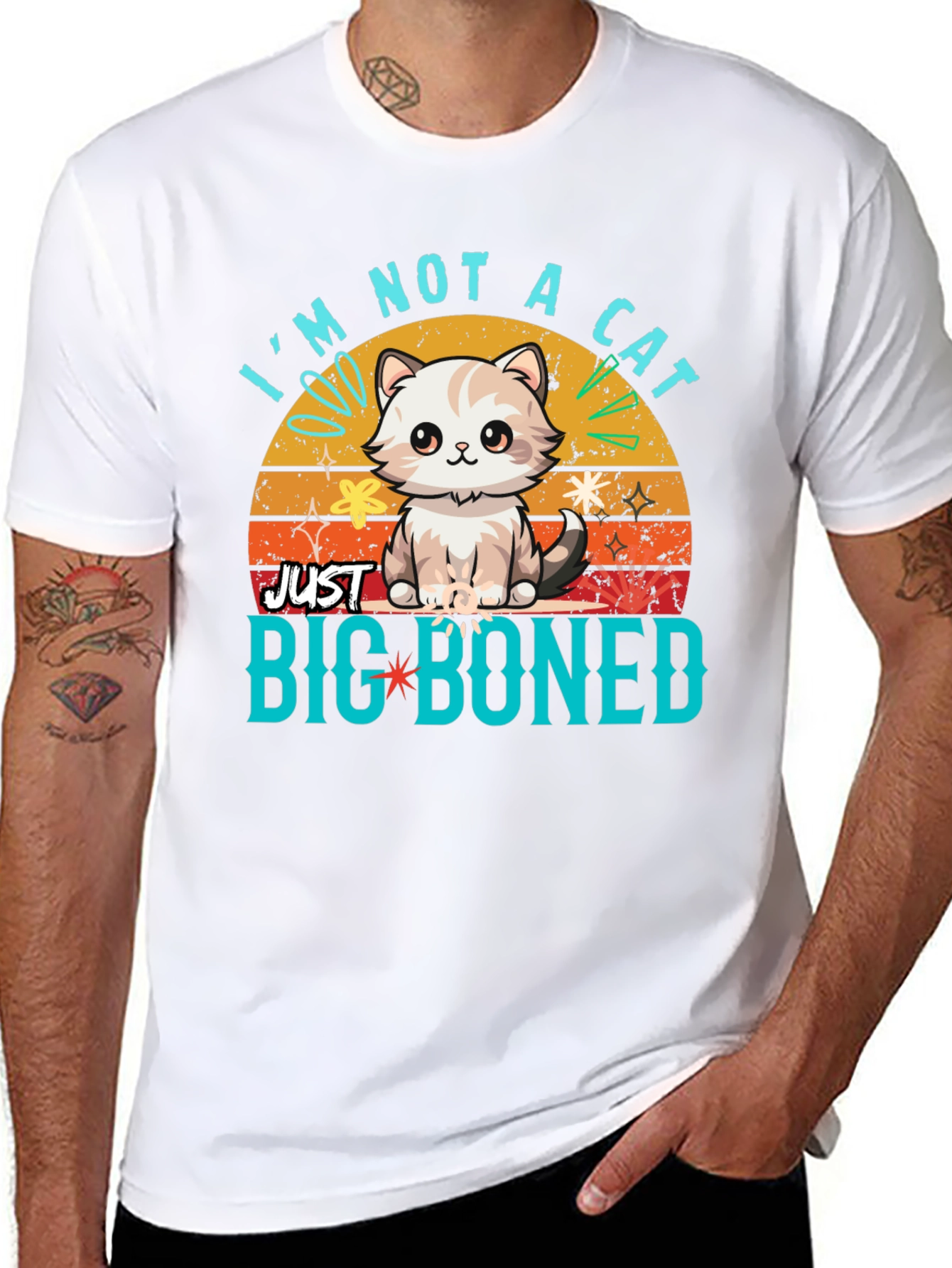 Im Not a Cat Just Big Boned T-Shirt