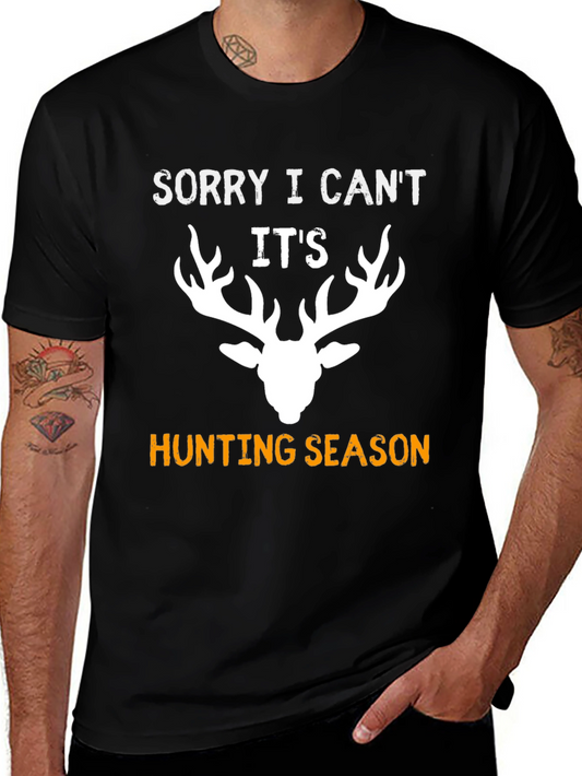 Sorry I Cant Its Hunting Season T-Shirt