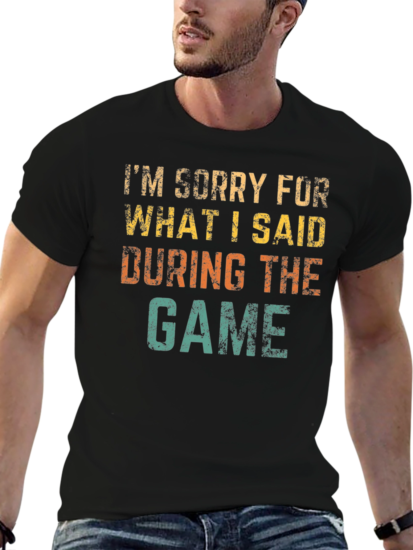 Im Sorry For What I Said T-Shirt