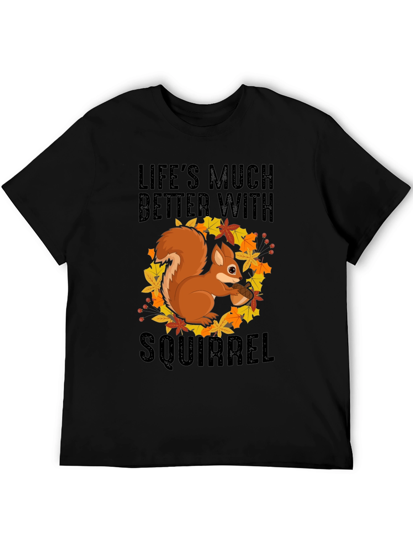 Squirrel Graphic Tee - Lifes Much Better