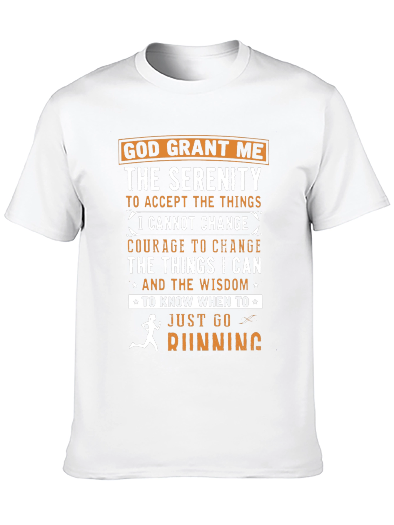 Serenity Prayer Running T-Shirt: God Grant Me Wisdom