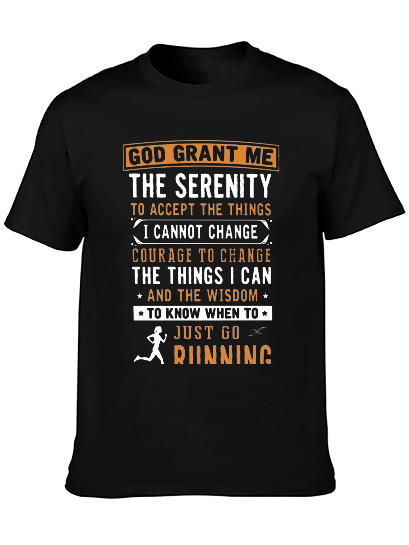 Serenity Prayer Running T-Shirt: God Grant Me Wisdom