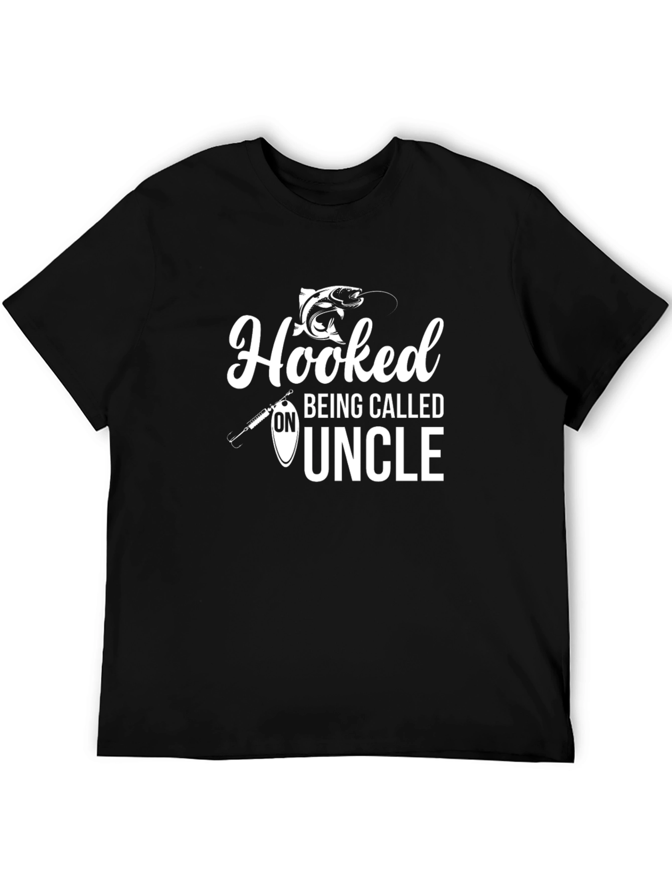 Hooked on Being Called Uncle - Fishing T-Shirt