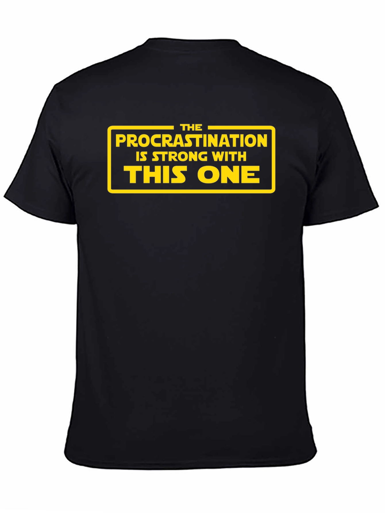 Procrastination Star Wars Inspired T-Shirt