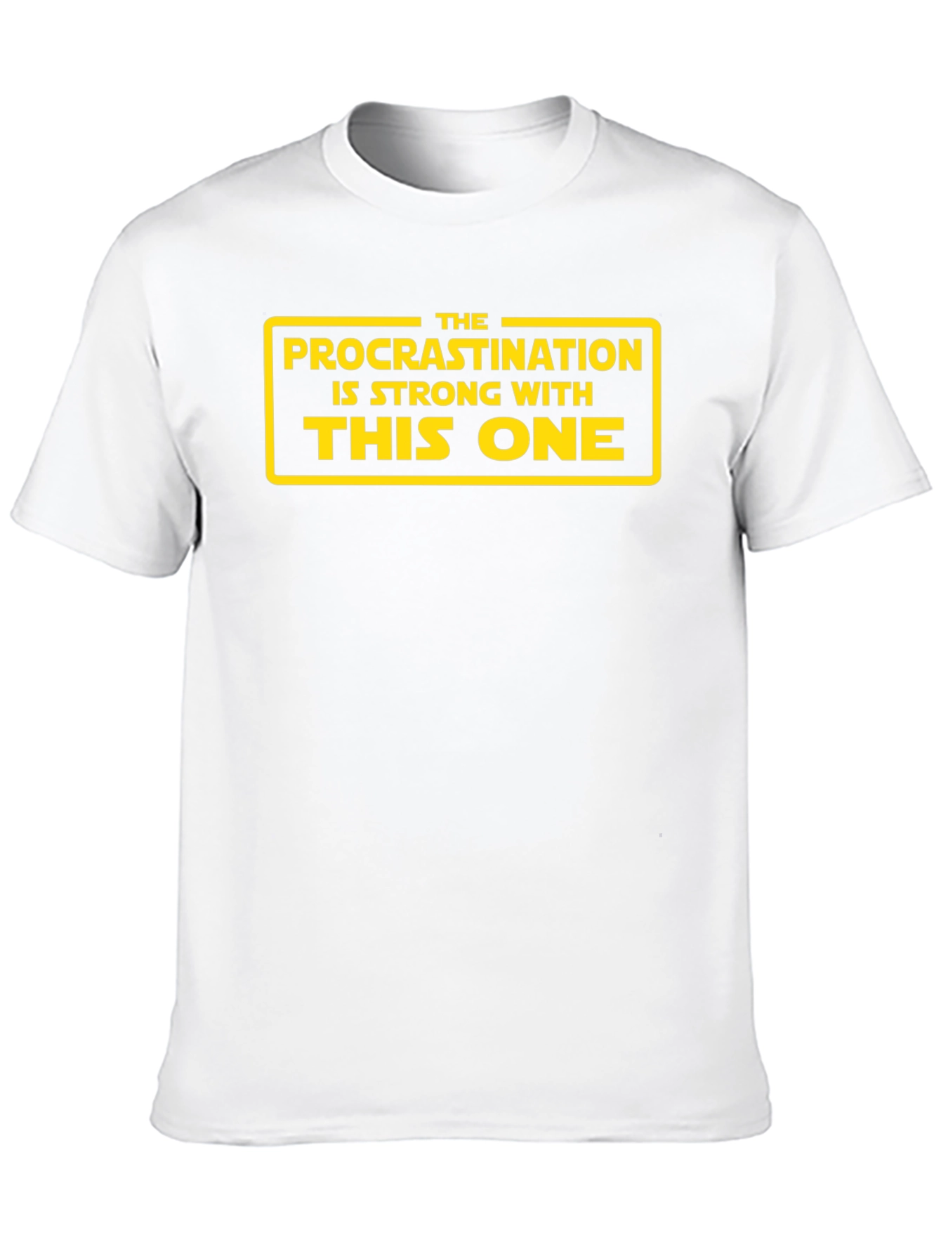 Procrastination Star Wars Inspired T-Shirt