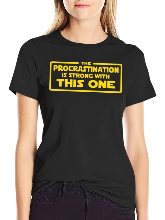 Procrastination Star Wars Inspired T-Shirt