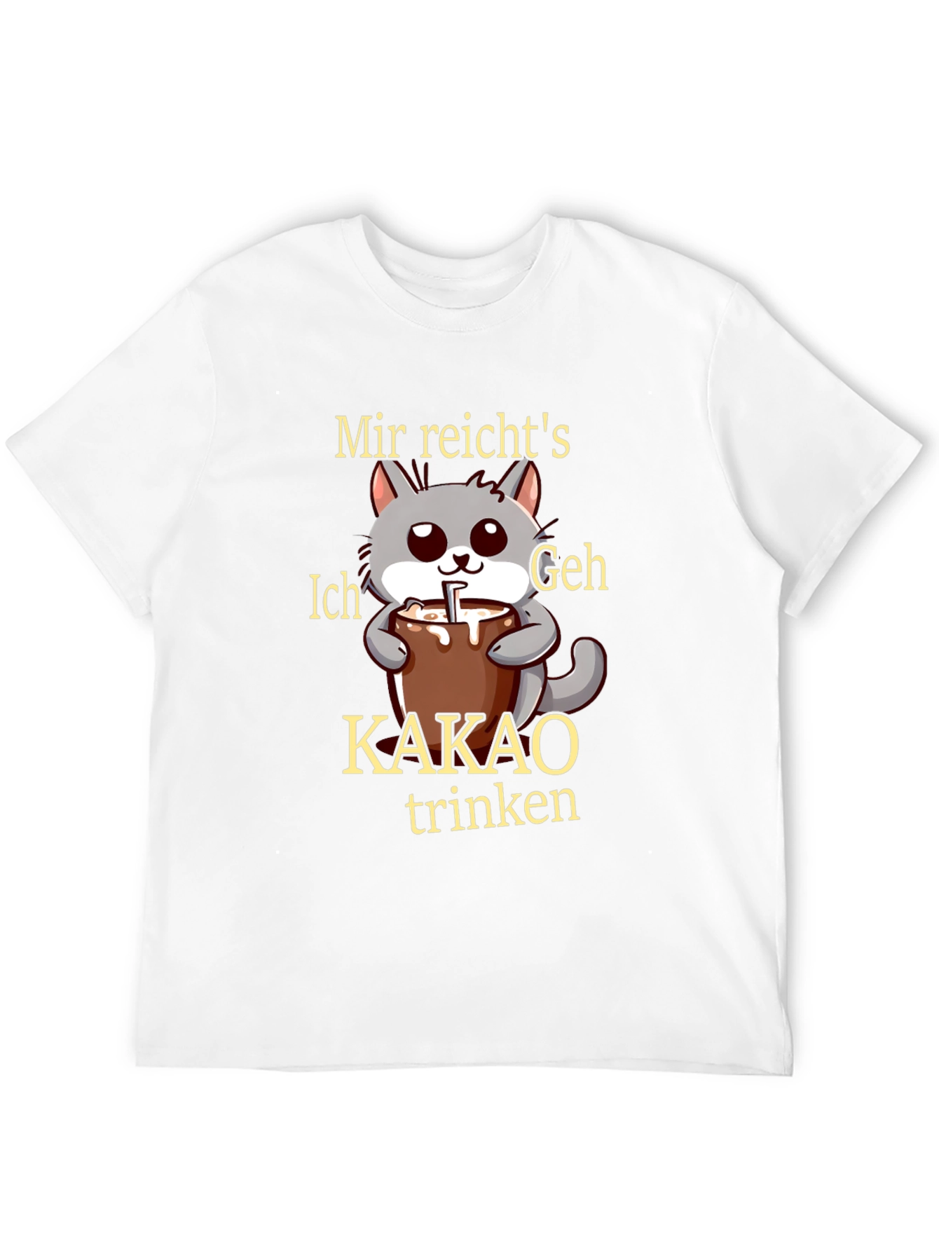 Mir reichtss Ich geh Kakao trinken T-Shirt