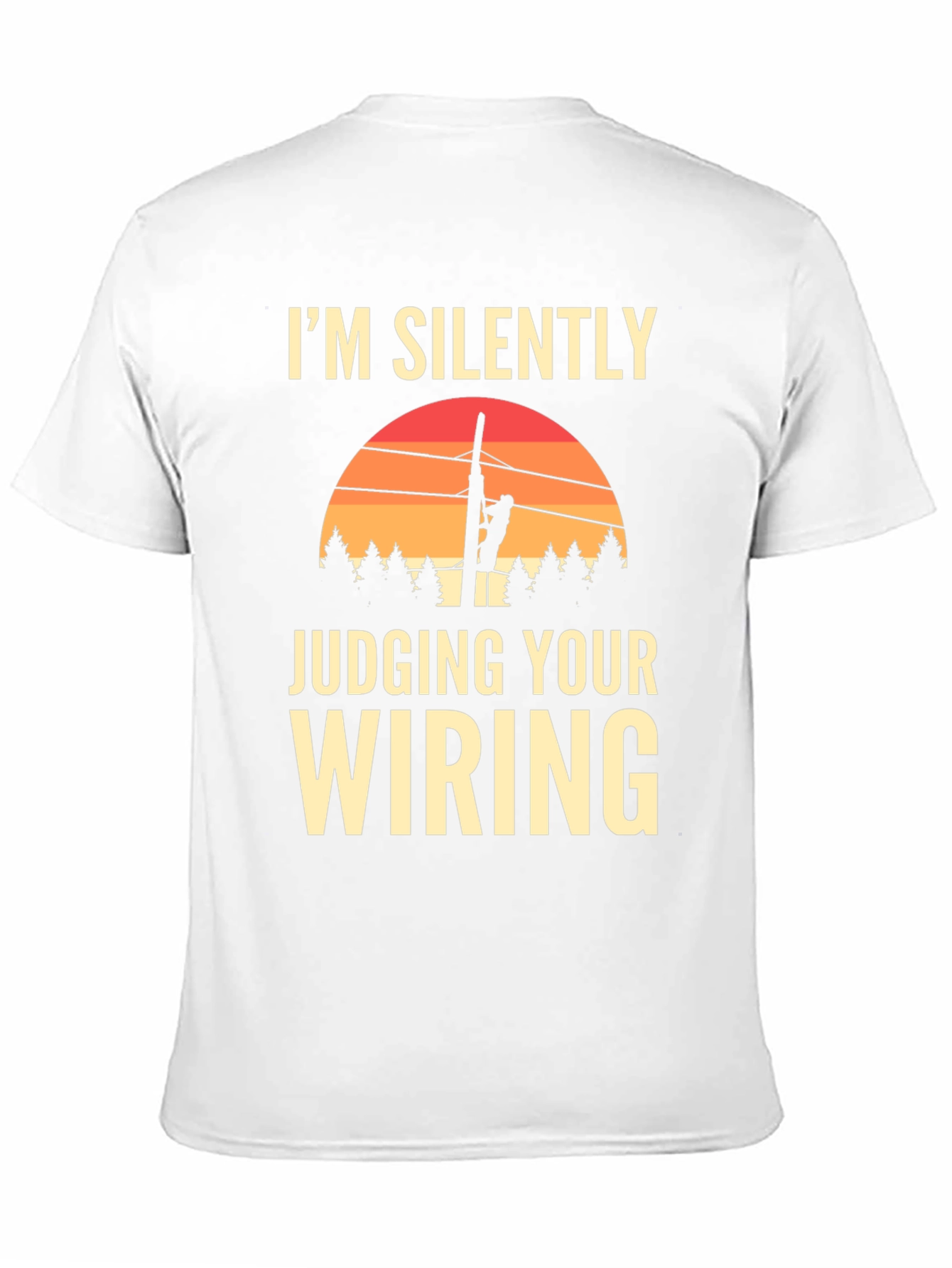 Im Silently Judging Your Wiring Graphic T-Shirt
