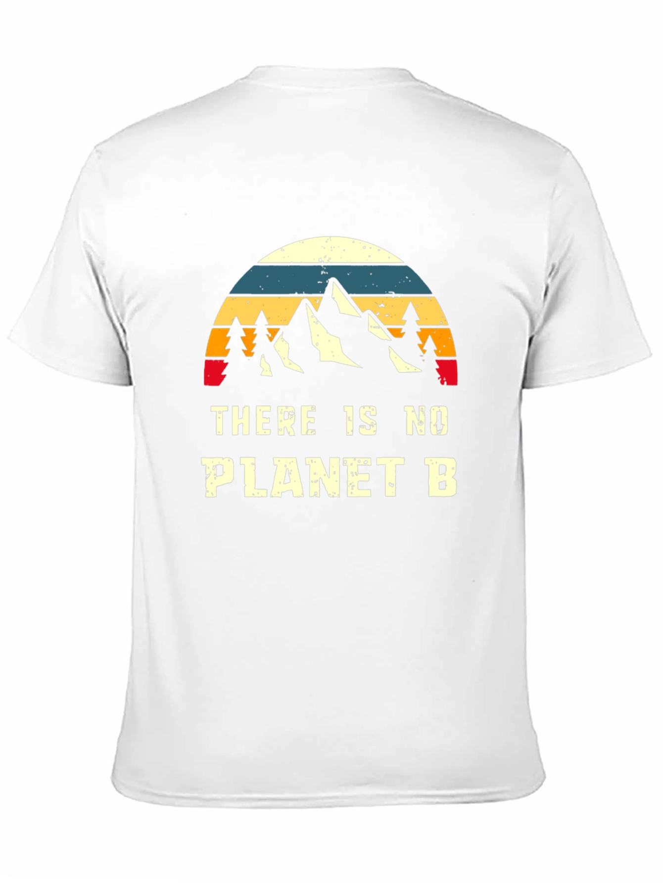 There Is No Planet B T-Shirt