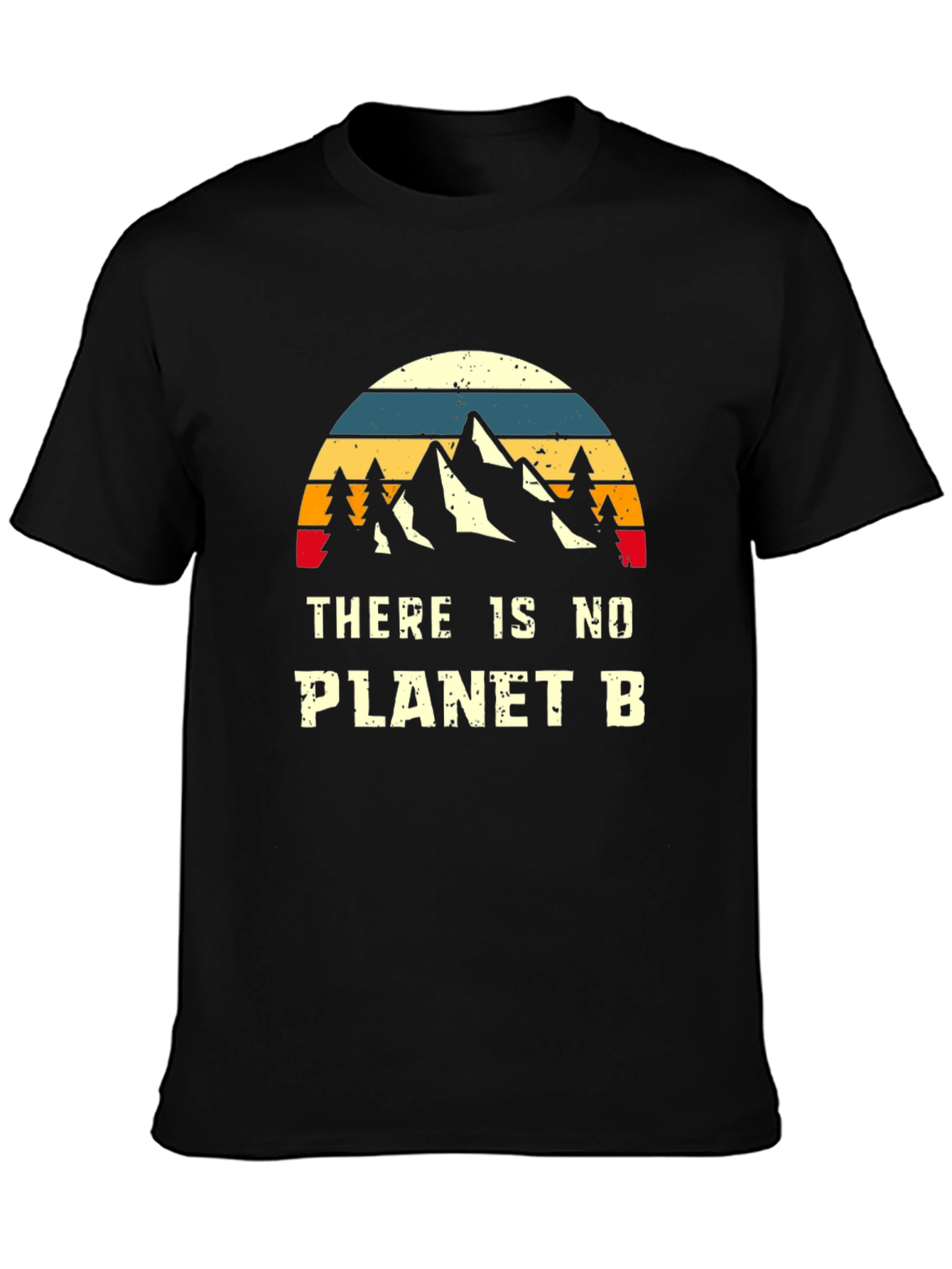 There Is No Planet B T-Shirt