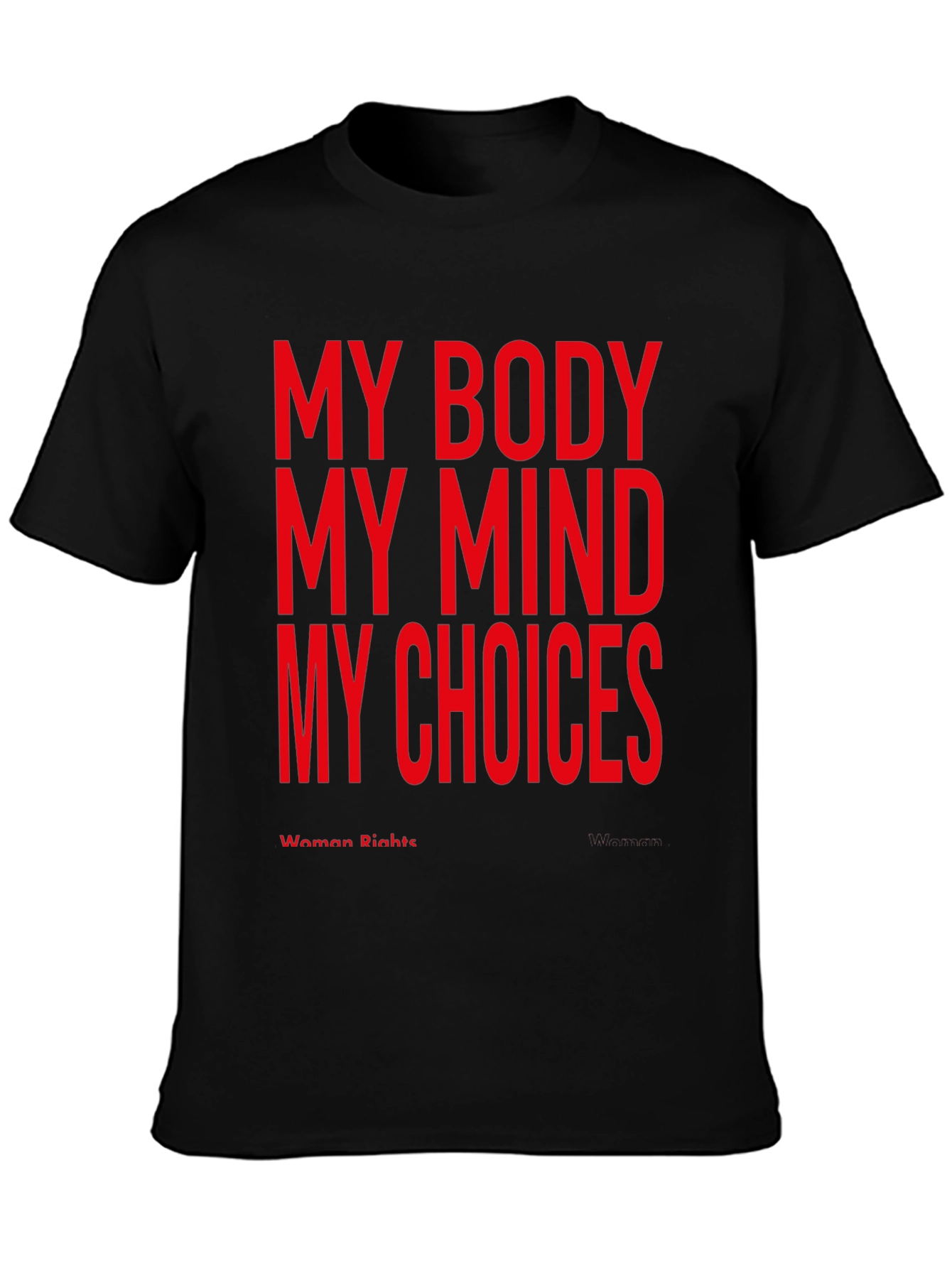 My Body My Choice Womens Rights T-Shirt
