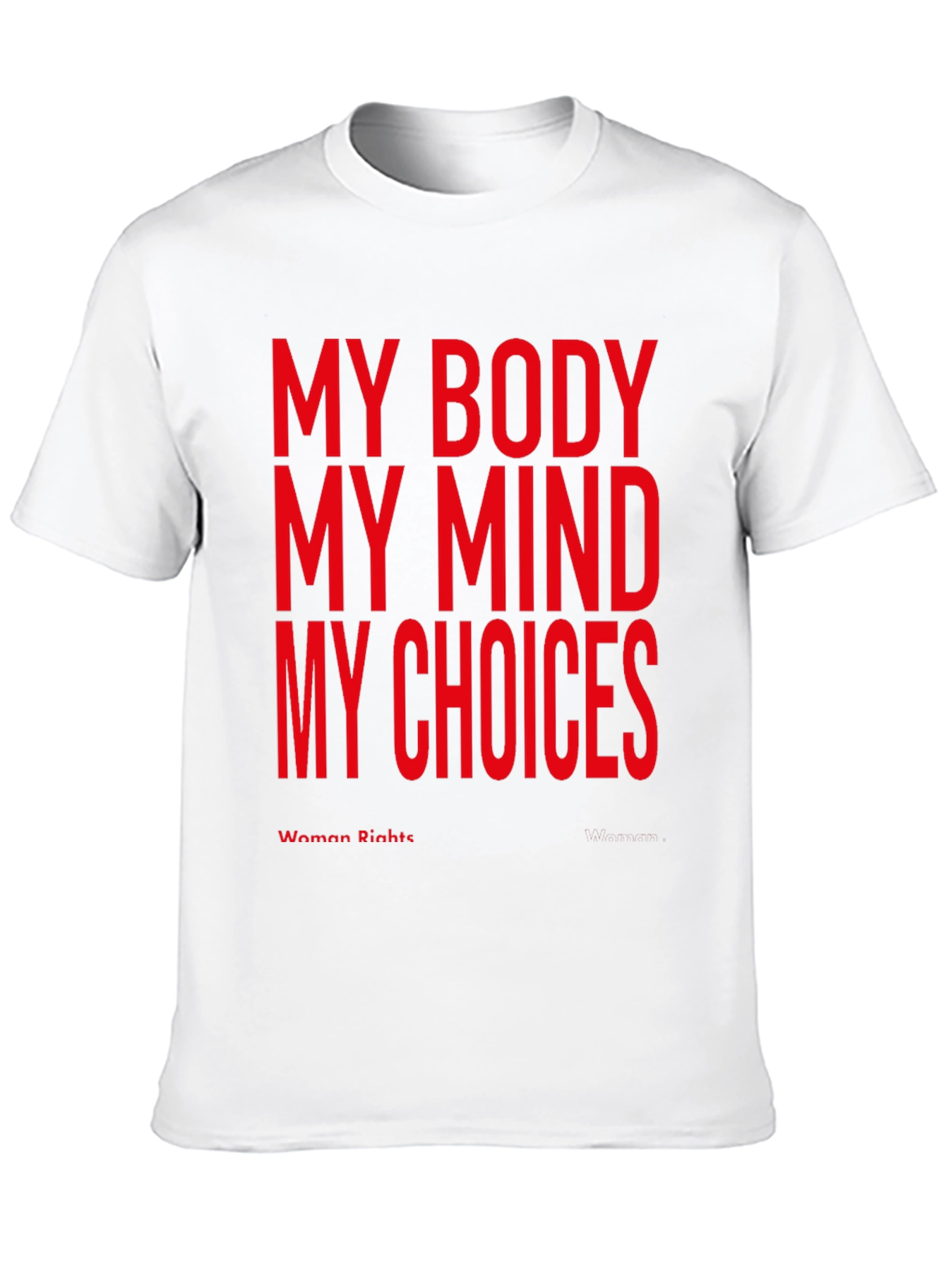 My Body My Choice Womens Rights T-Shirt