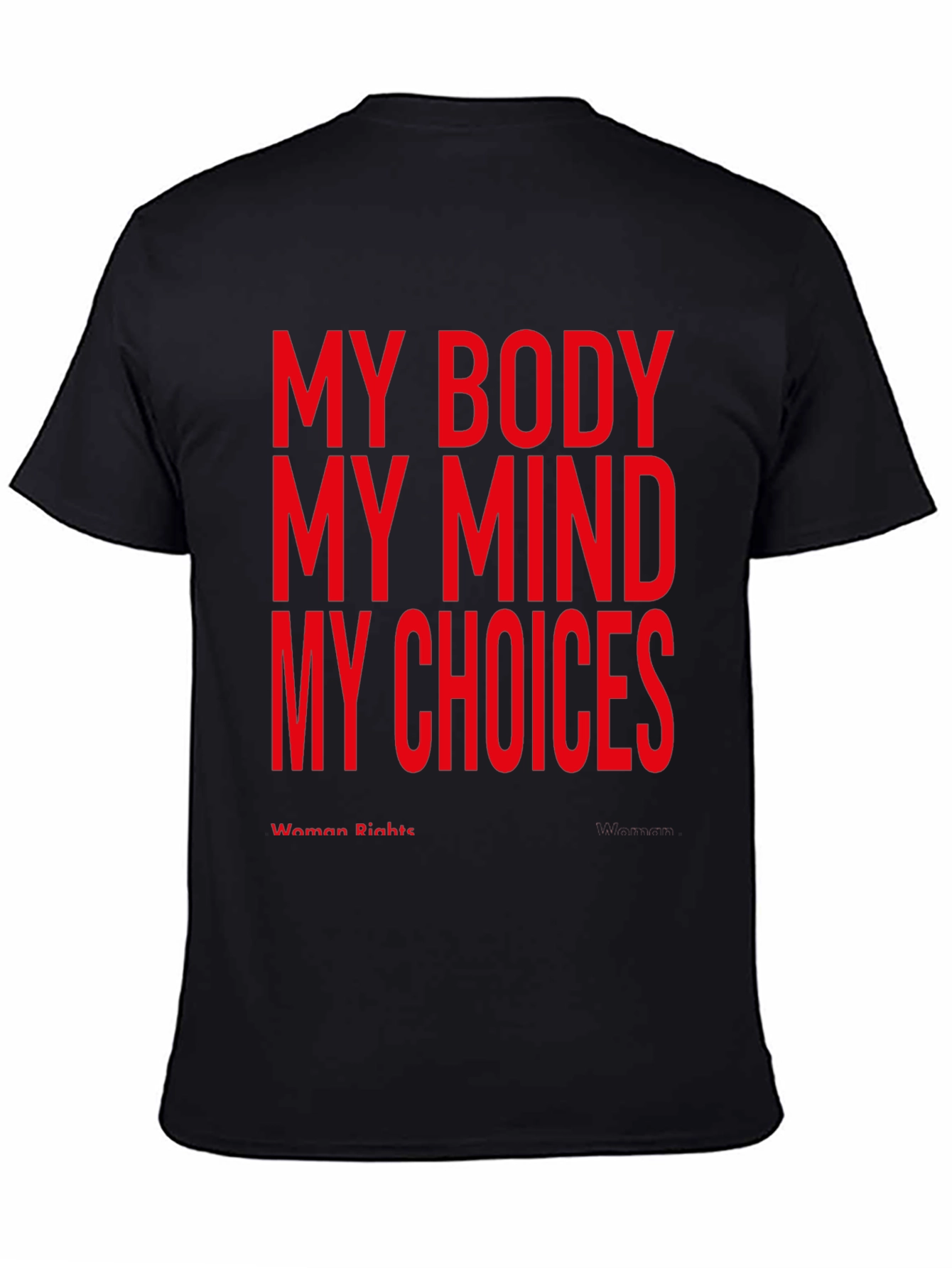 My Body My Choice Womens Rights T-Shirt