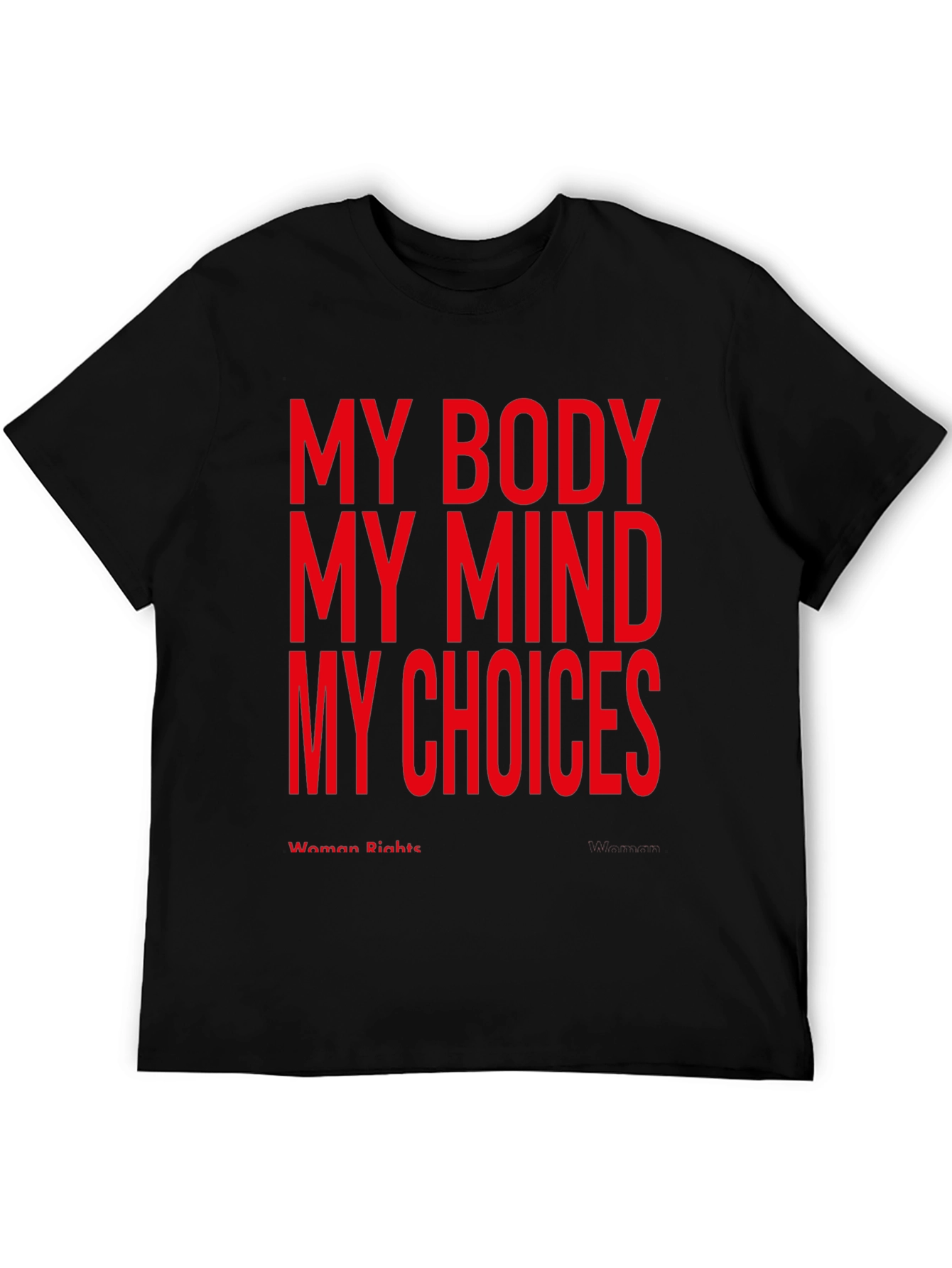 My Body My Choice Womens Rights T-Shirt