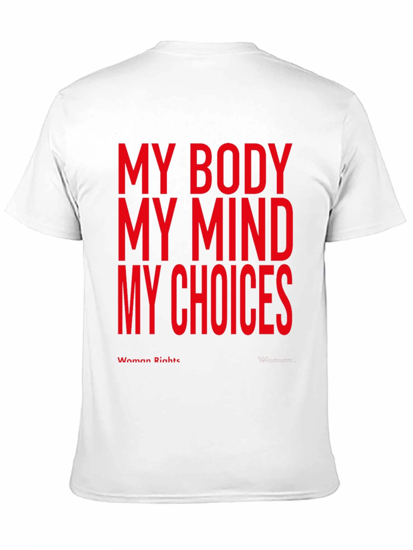 My Body My Choice Womens Rights T-Shirt