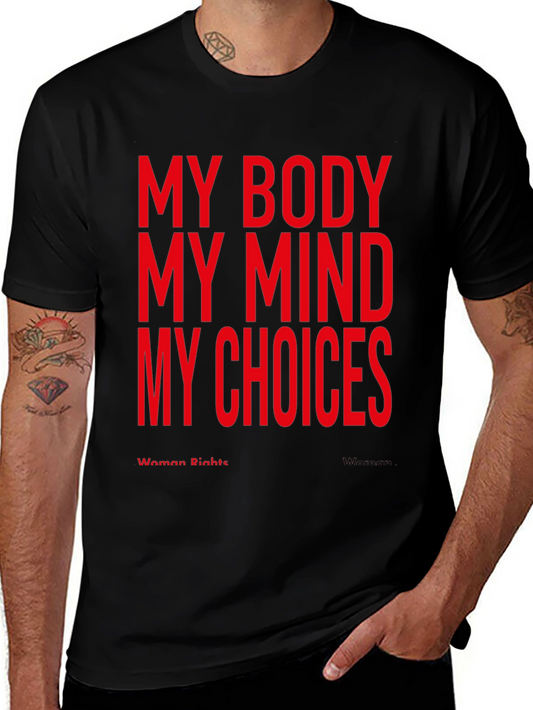 My Body My Choice Womens Rights T-Shirt