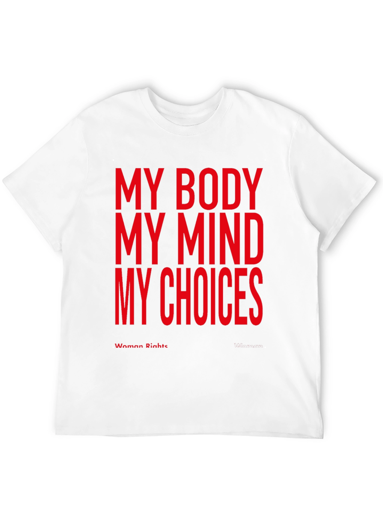 My Body My Choice Womens Rights T-Shirt
