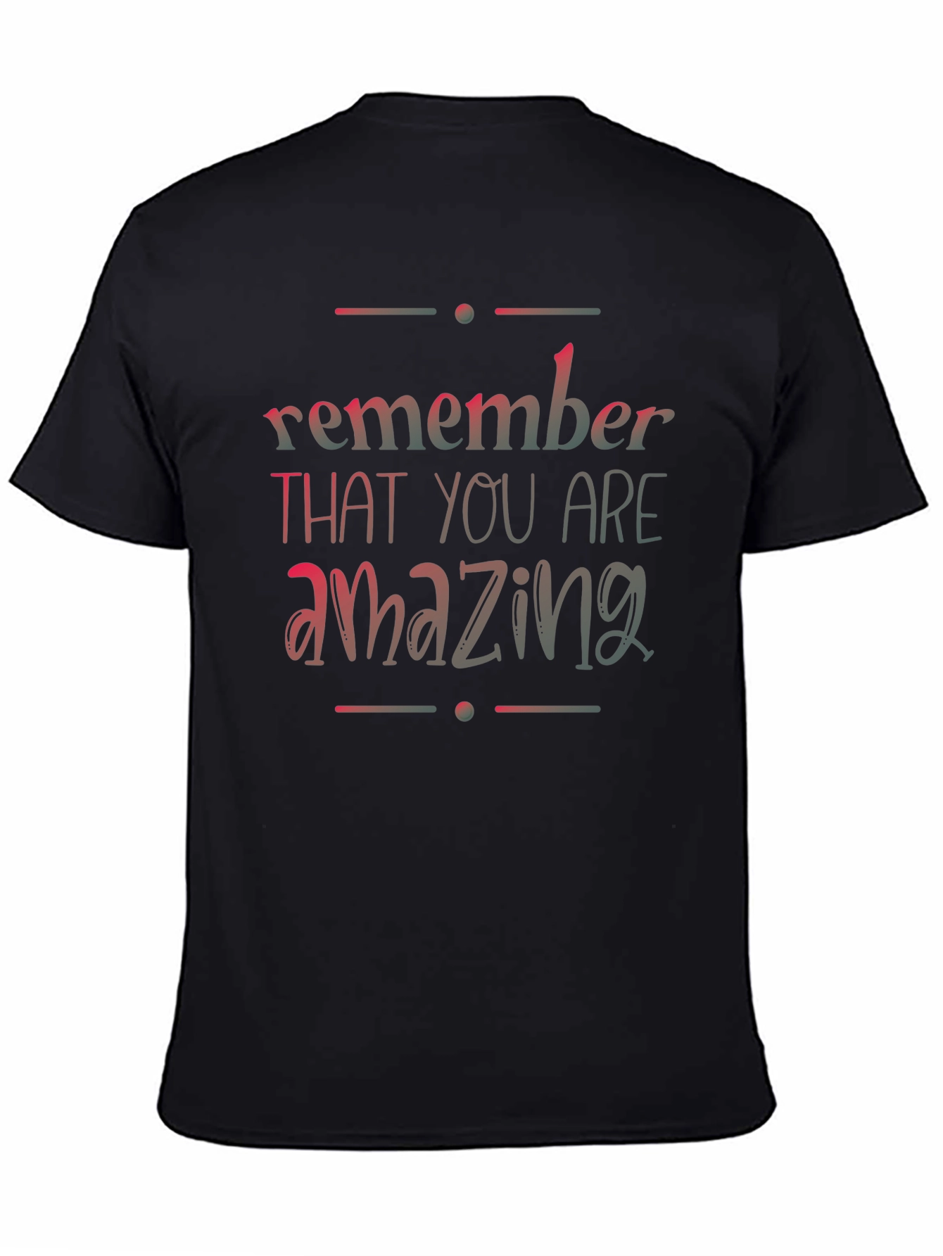Remember You Are Amazing Black T-Shirt