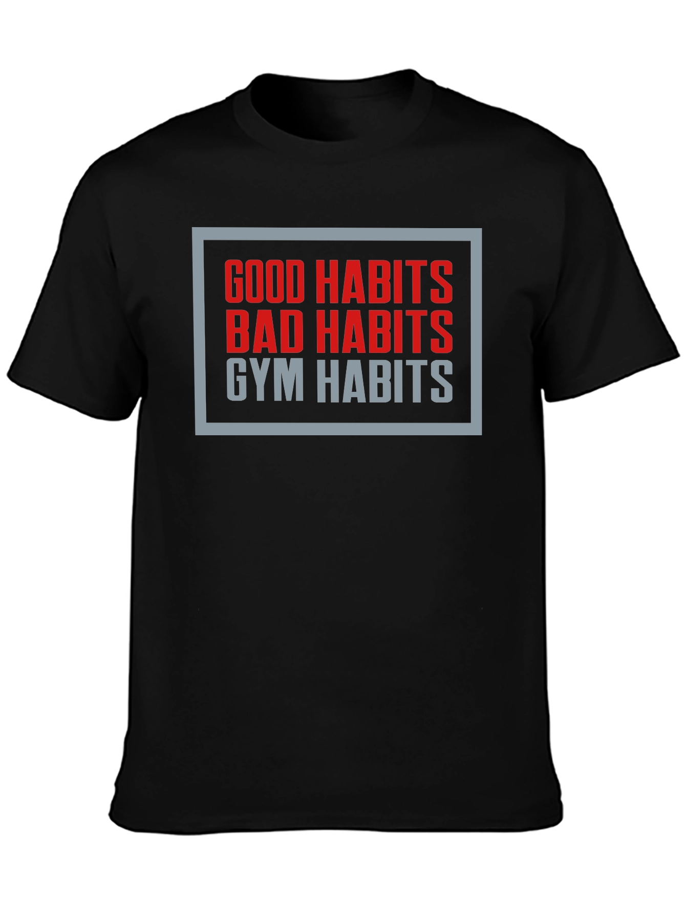 Gym Habits Graphic Tee - Motivational Fitness Shirt