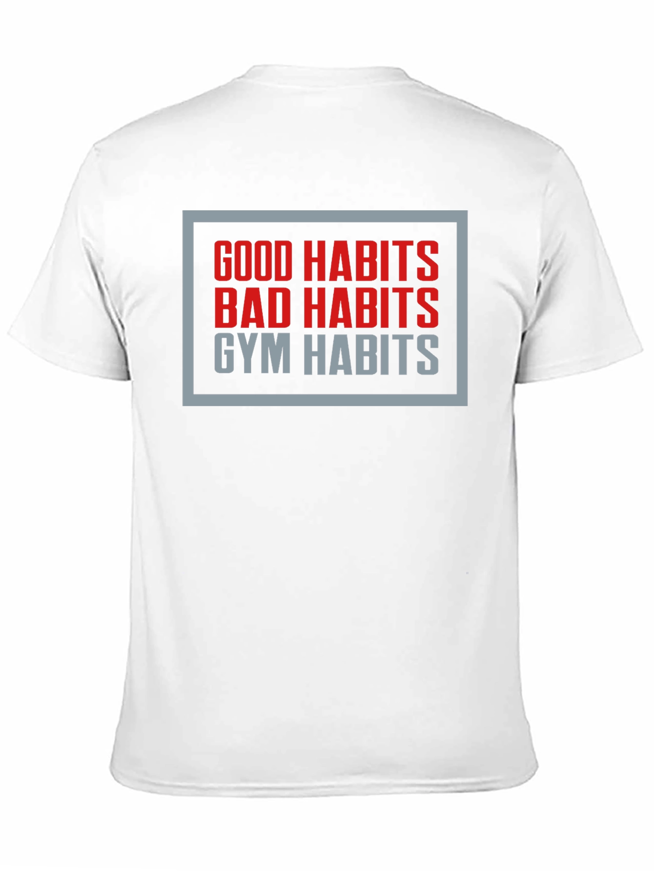 Gym Habits Graphic Tee - Motivational Fitness Shirt