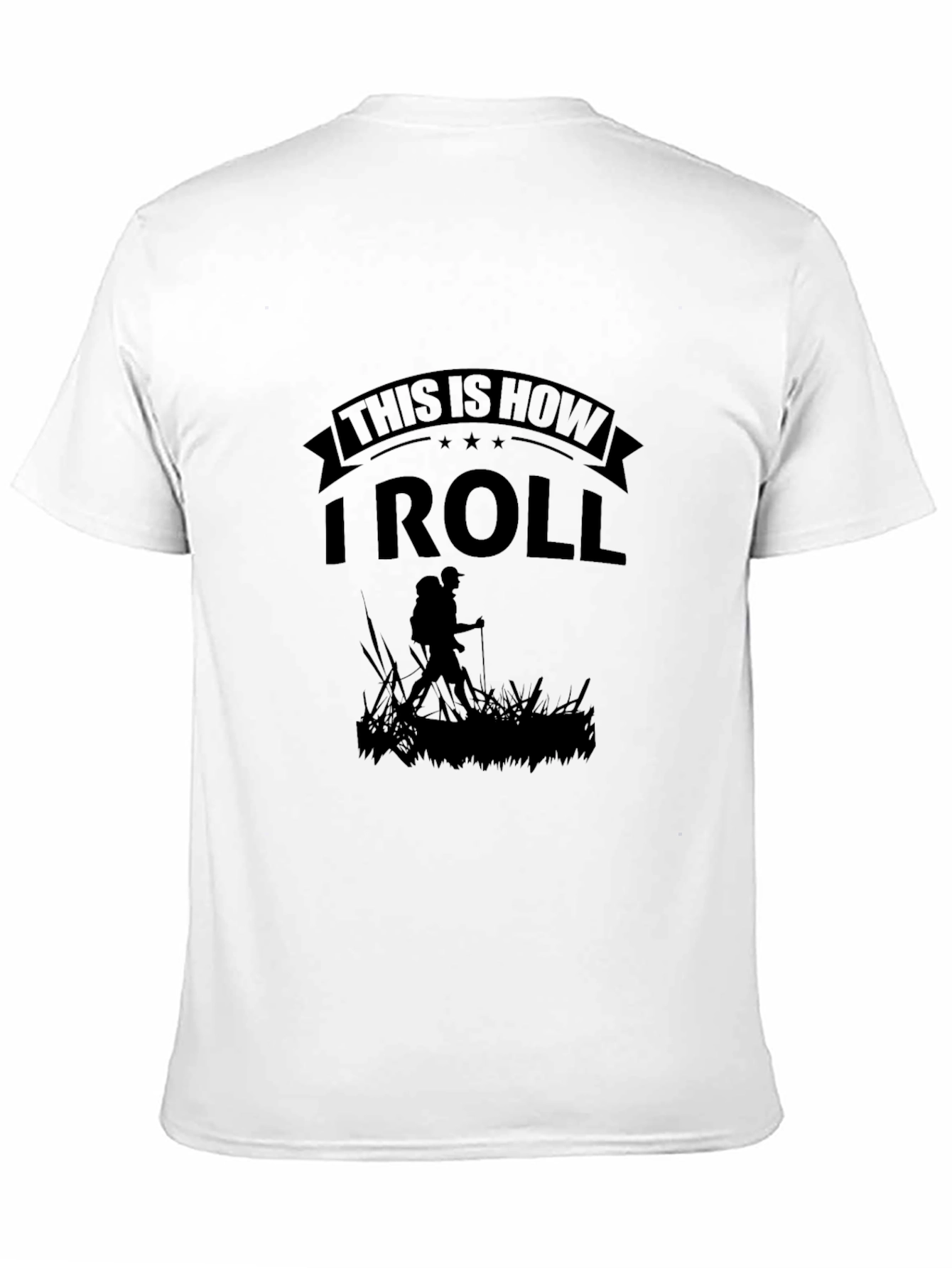 This Is How I Roll Hiking T-Shirt