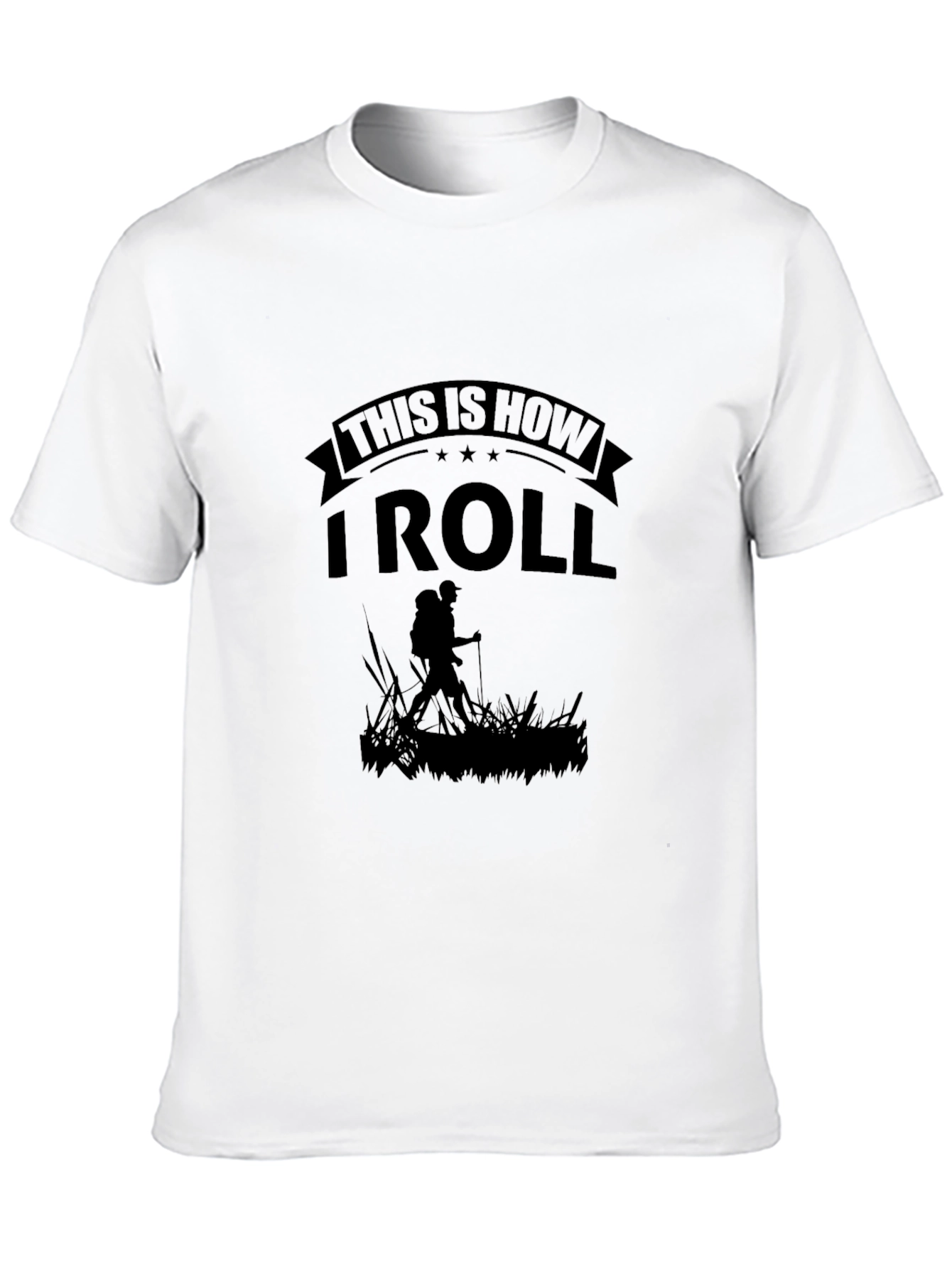 This Is How I Roll Hiking T-Shirt