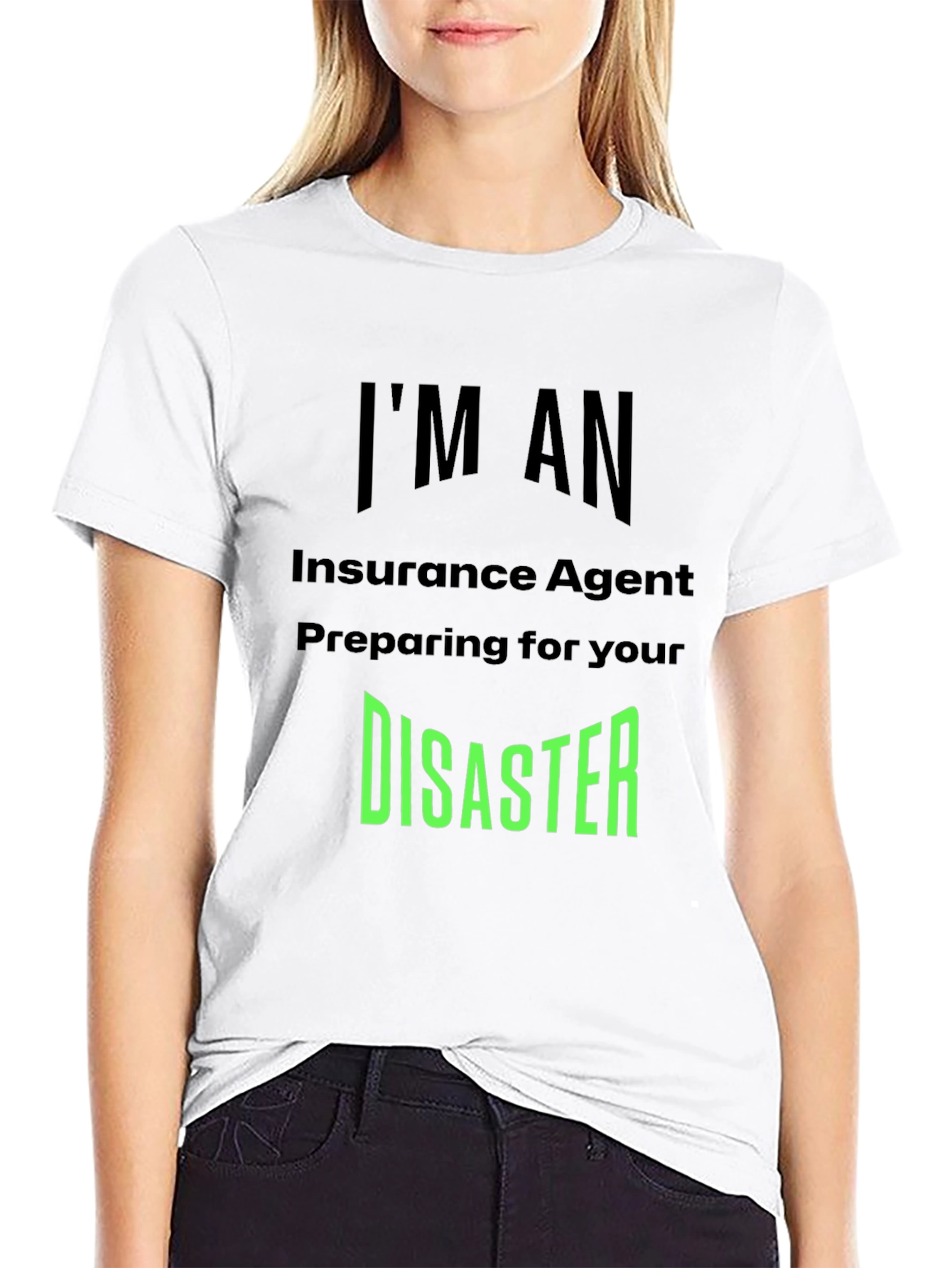 Insurance Agent Disaster T-Shirt