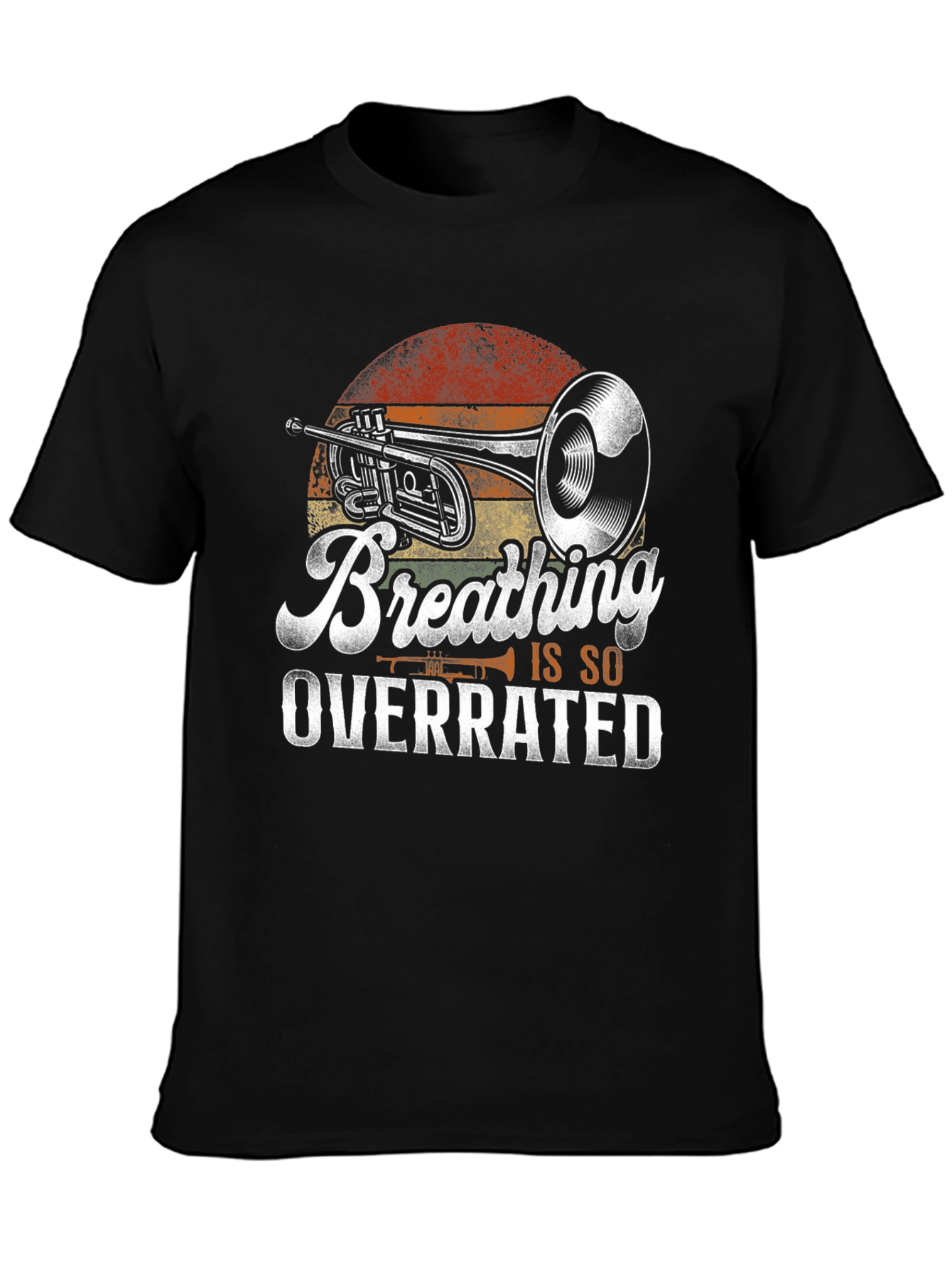 Breathing Is So Overrated Trumpet Player T-Shirt