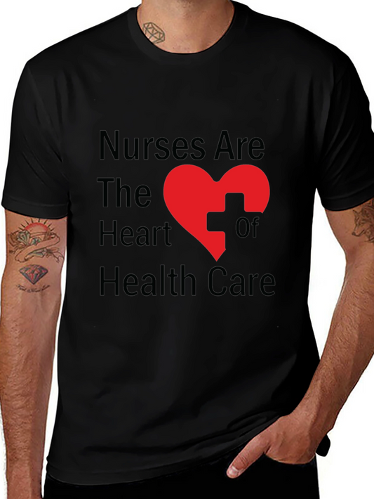 Nurses Are The Heart of Healthcare T-Shirt