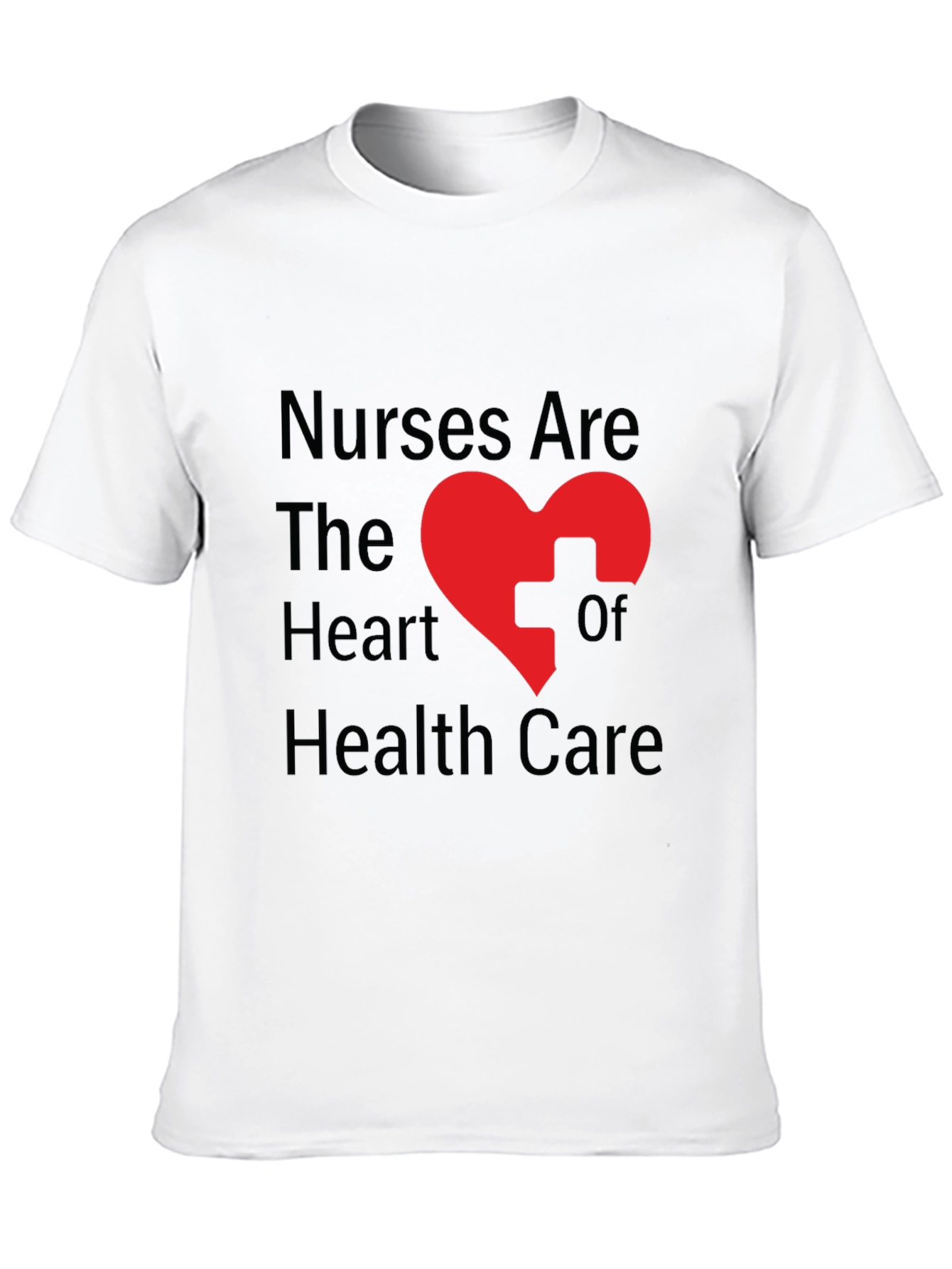 Nurses Are The Heart of Healthcare T-Shirt