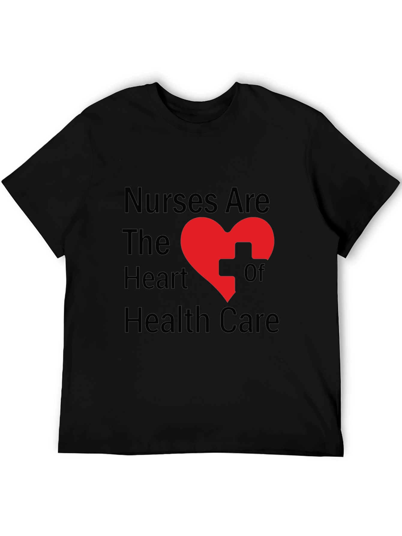 Nurses Are The Heart of Healthcare T-Shirt