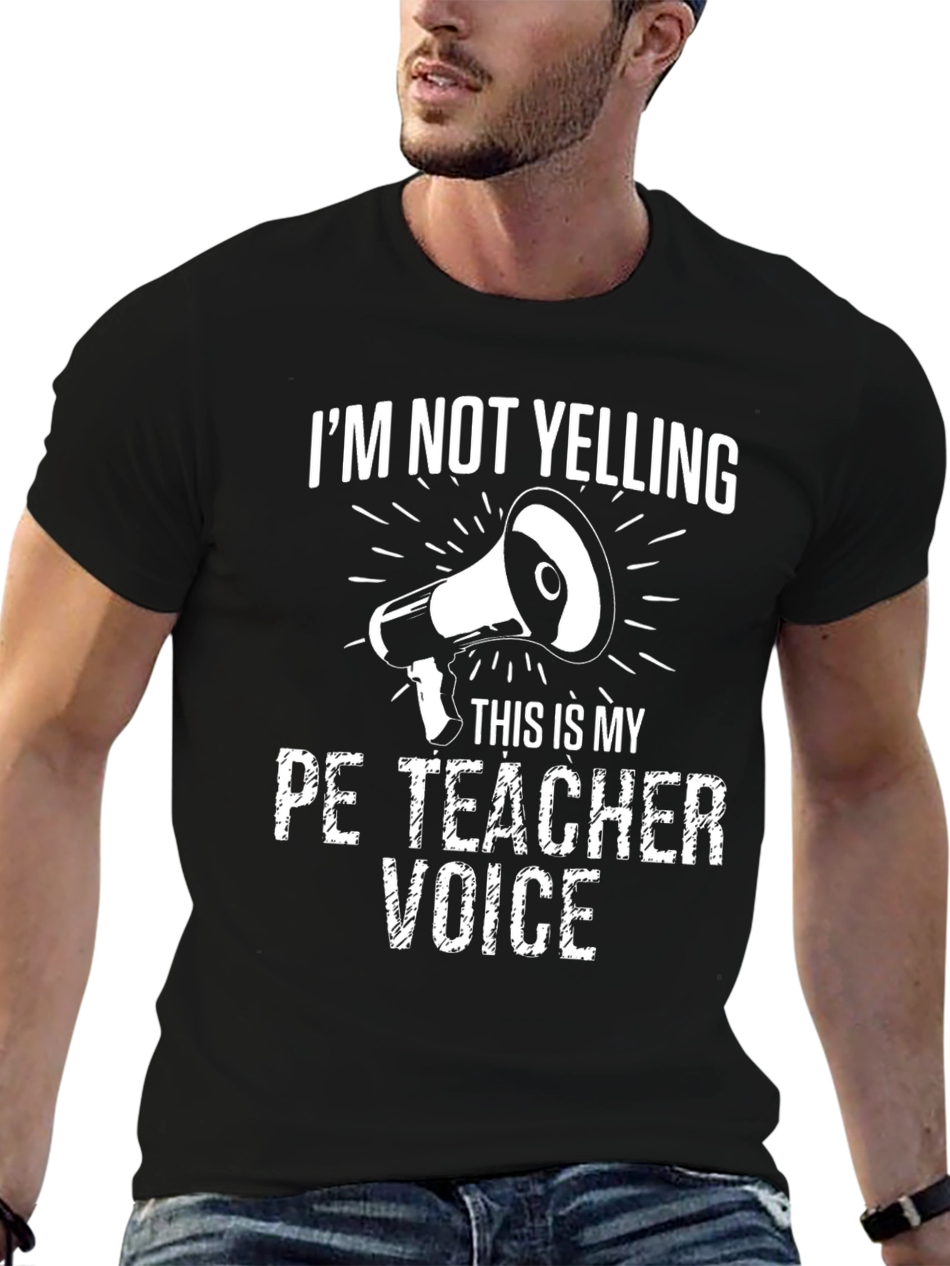 Funny PE Teacher T-Shirt - Im Not Yelling Voice