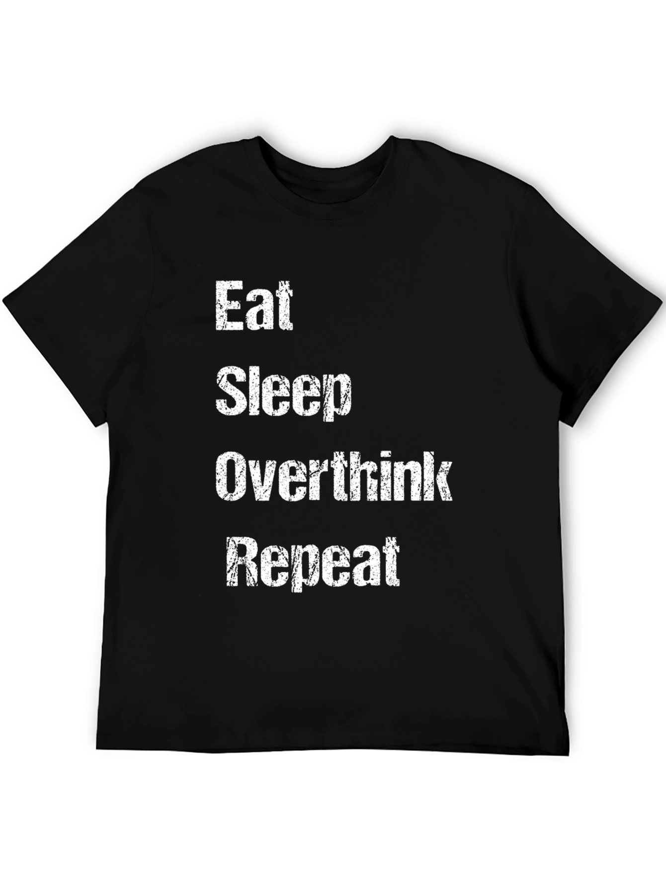 Eat Sleep Overthink Repeat Graphic Tee