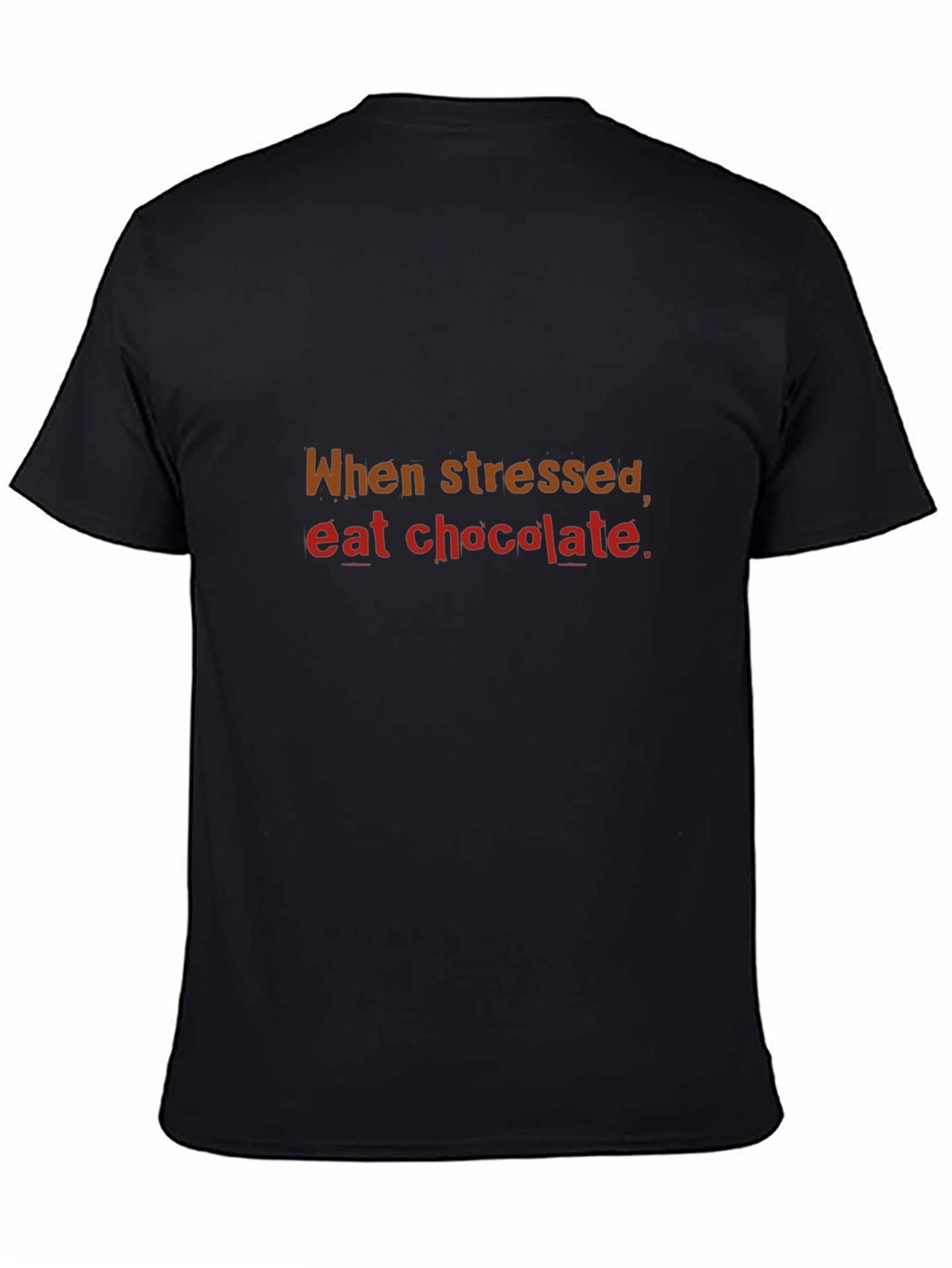 When Stressed Eat Chocolate T-Shirt Comfort Tee
