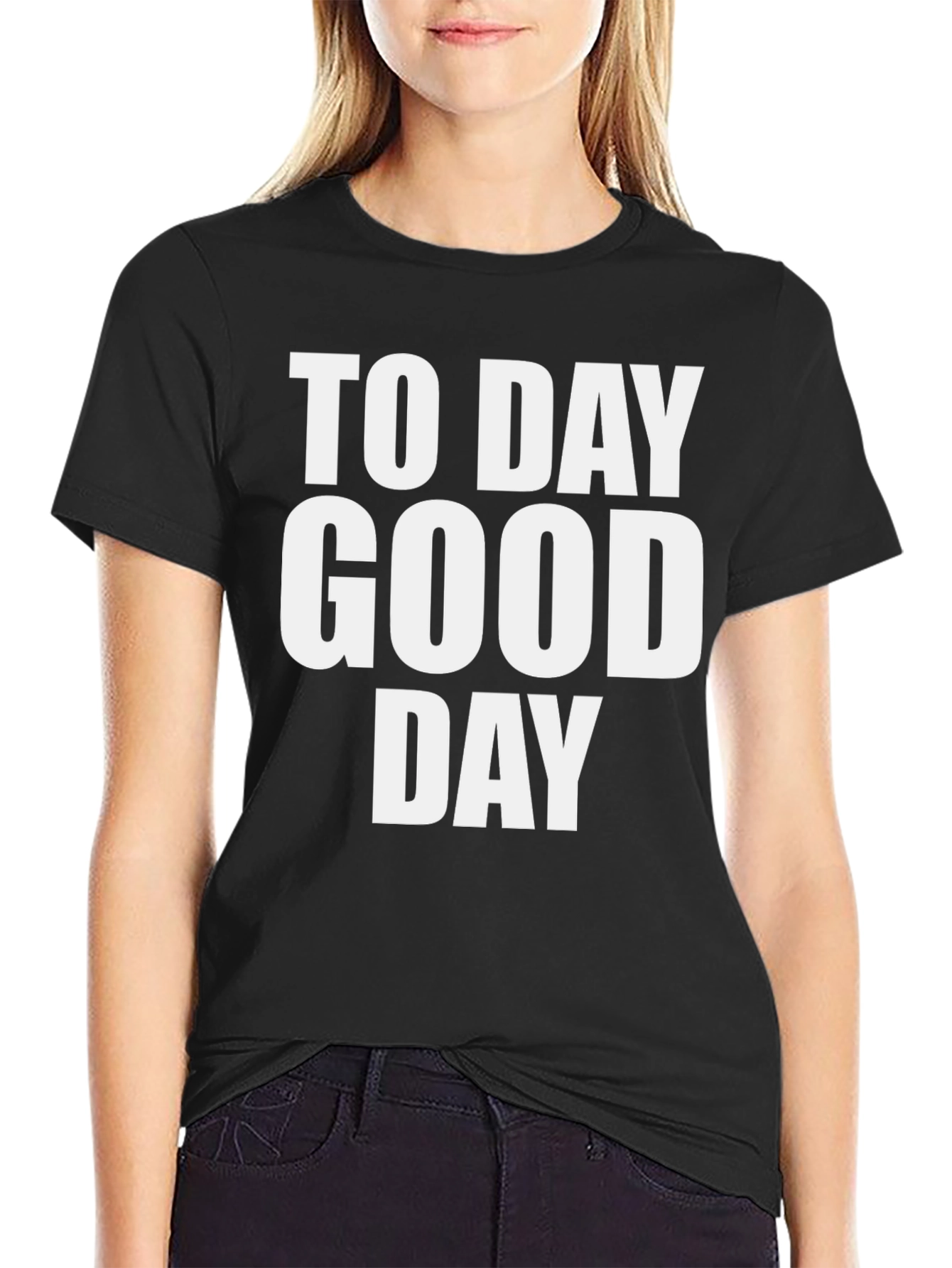 To Day Good Day Black Graphic T-Shirt