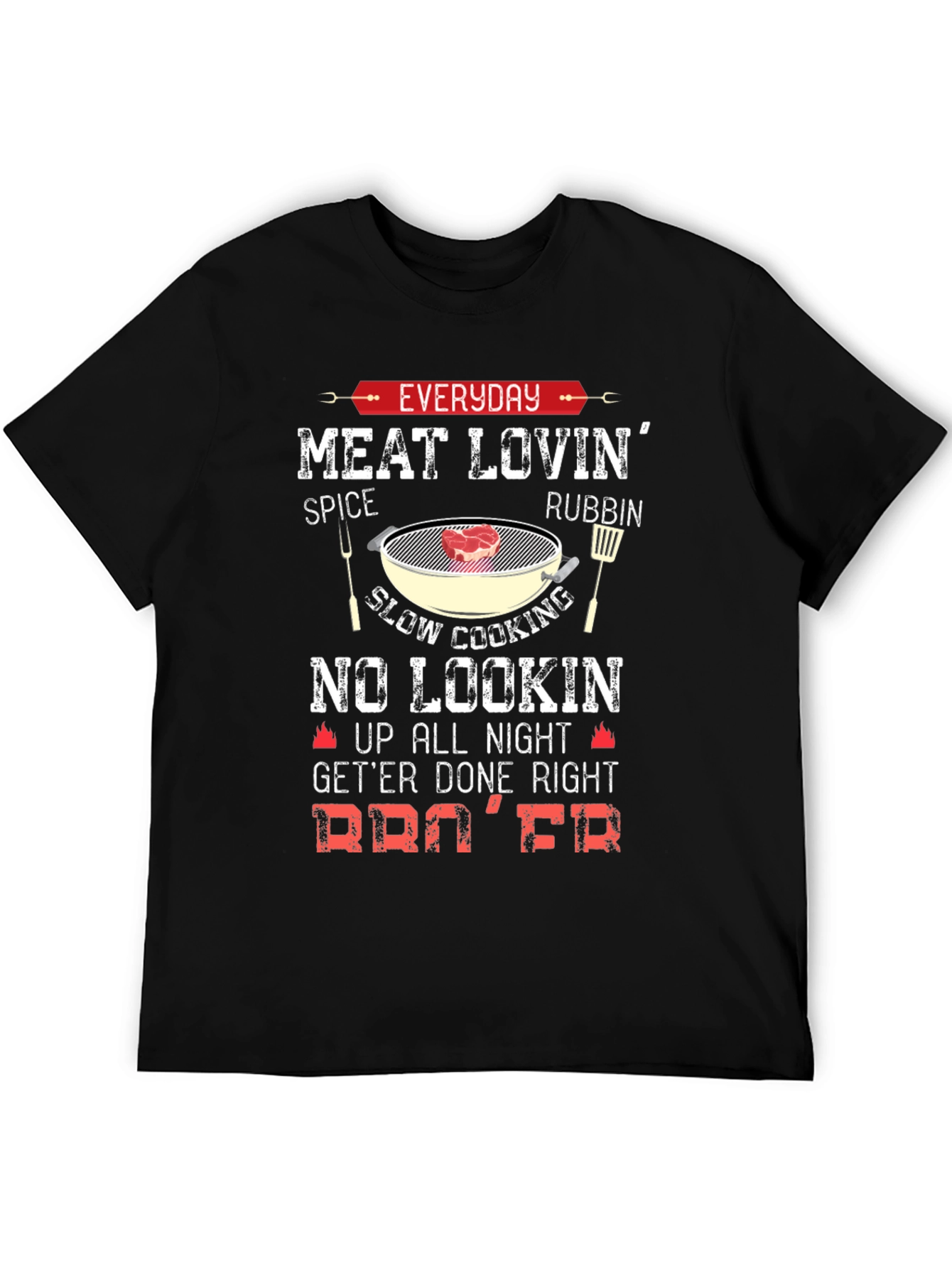 Everyday Meat Lovin BBQ T-Shirt